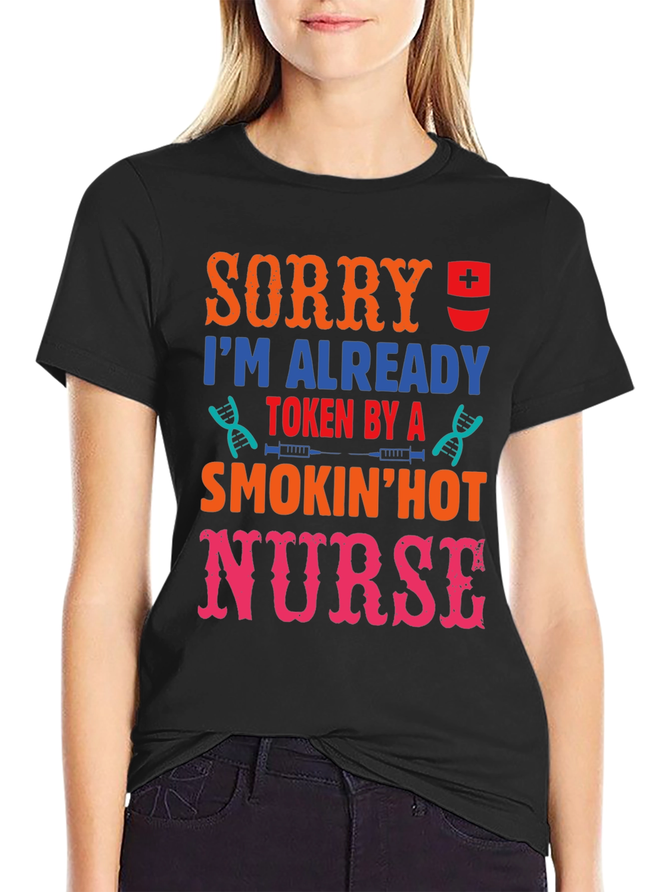 Sorry Im Taken by a Hot Nurse Graphic T-Shirt