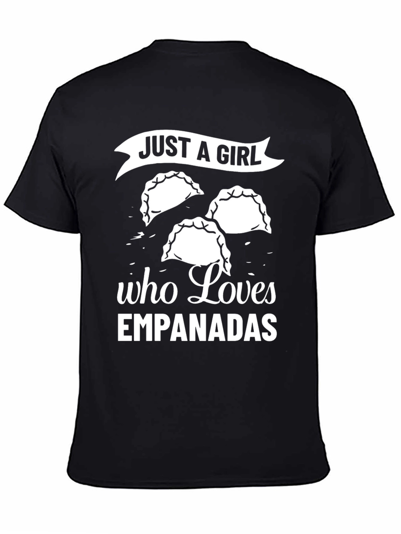 Just A Girl Who Loves Empanadas T-Shirt