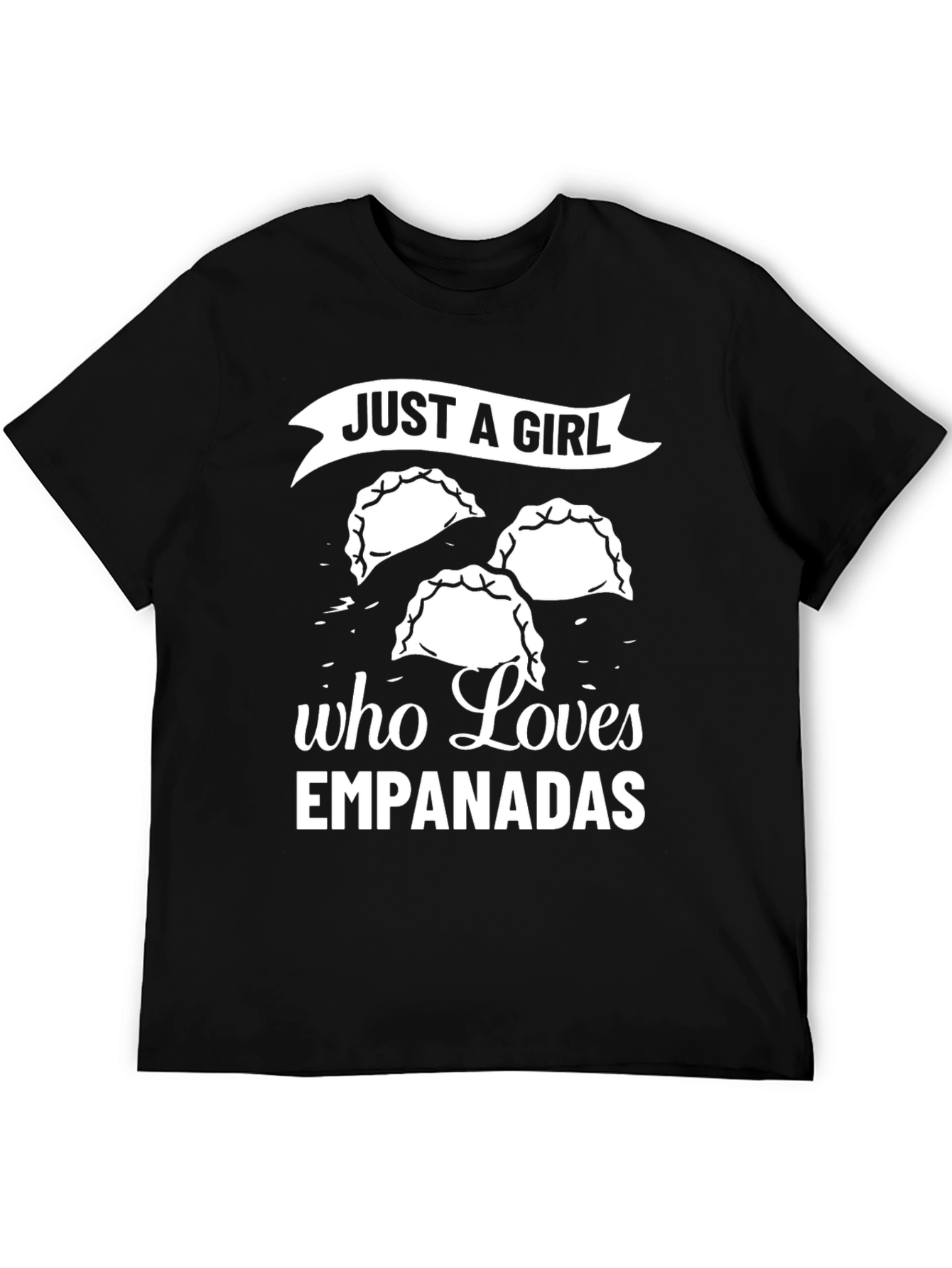 Just A Girl Who Loves Empanadas T-Shirt