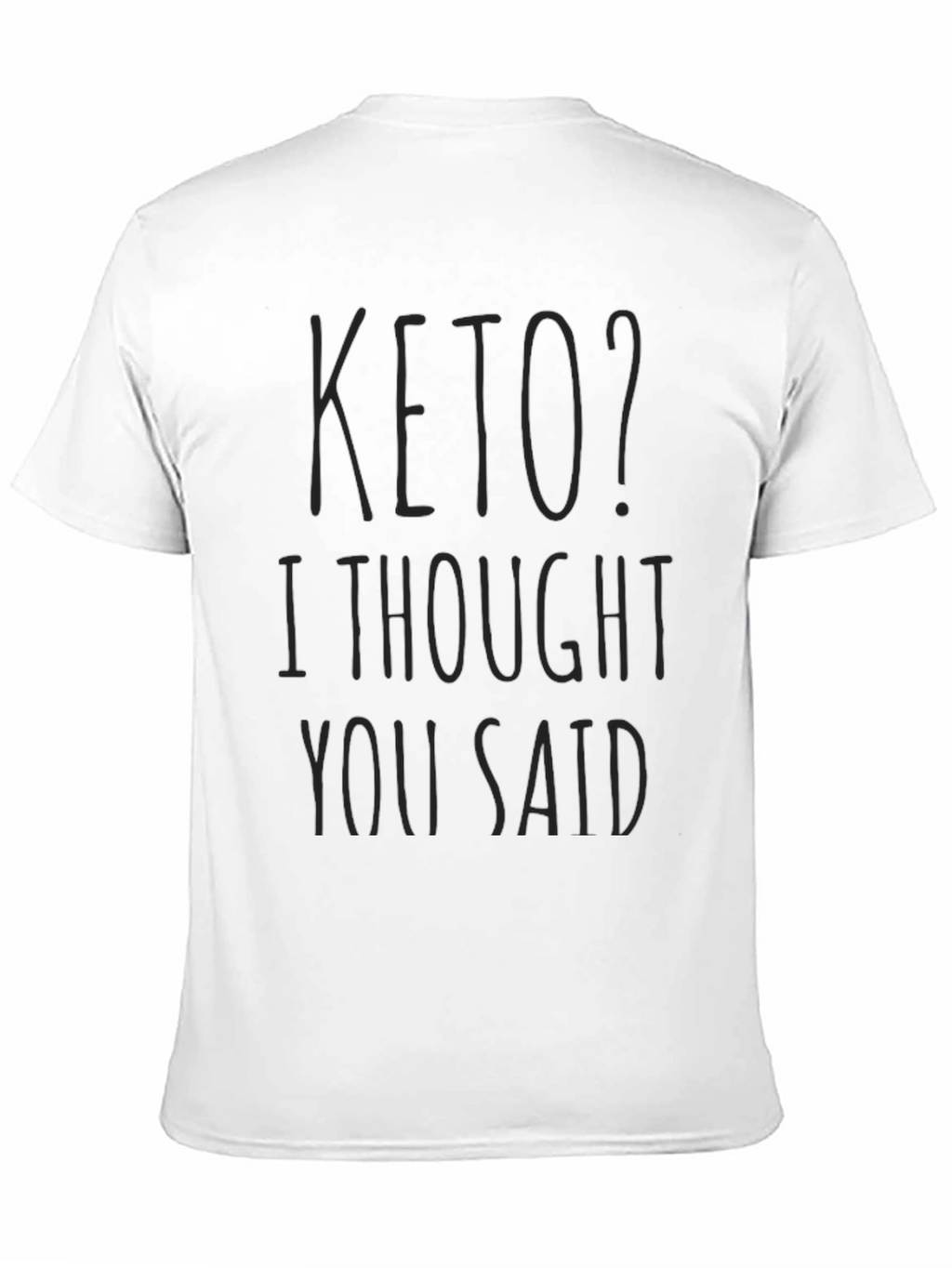 Keto? Funny Graphic Tee