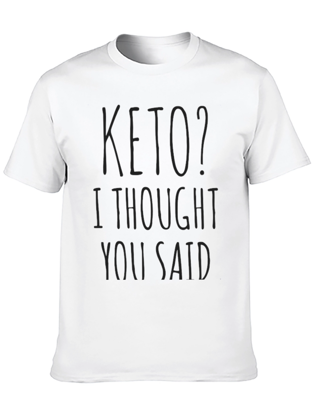 Keto? Funny Graphic Tee