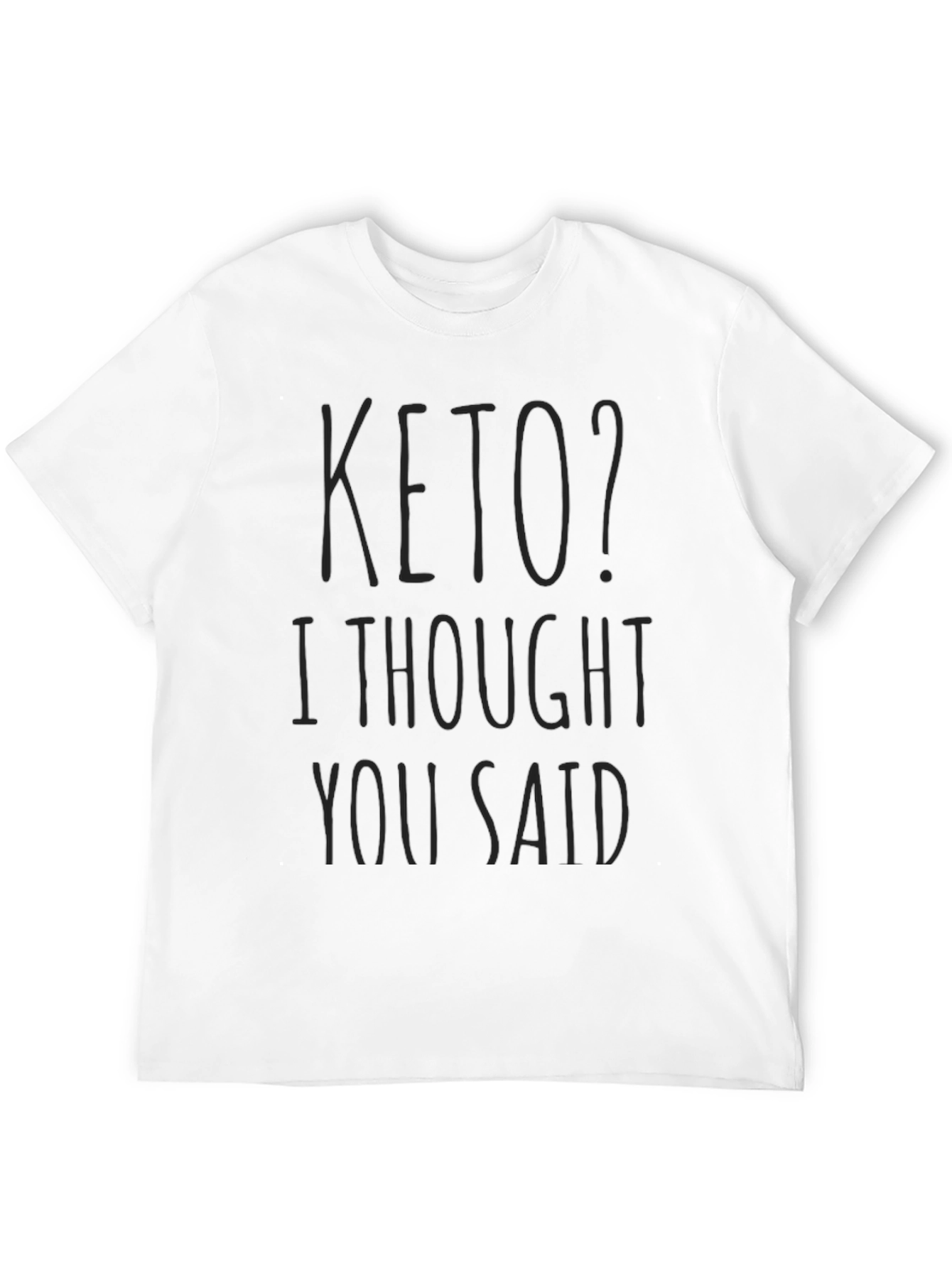Keto? Funny Graphic Tee