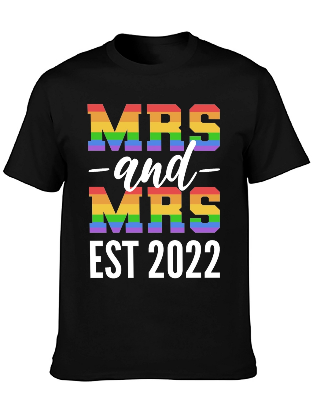 Mrs and Mrs EST 2022 Pride T-Shirt