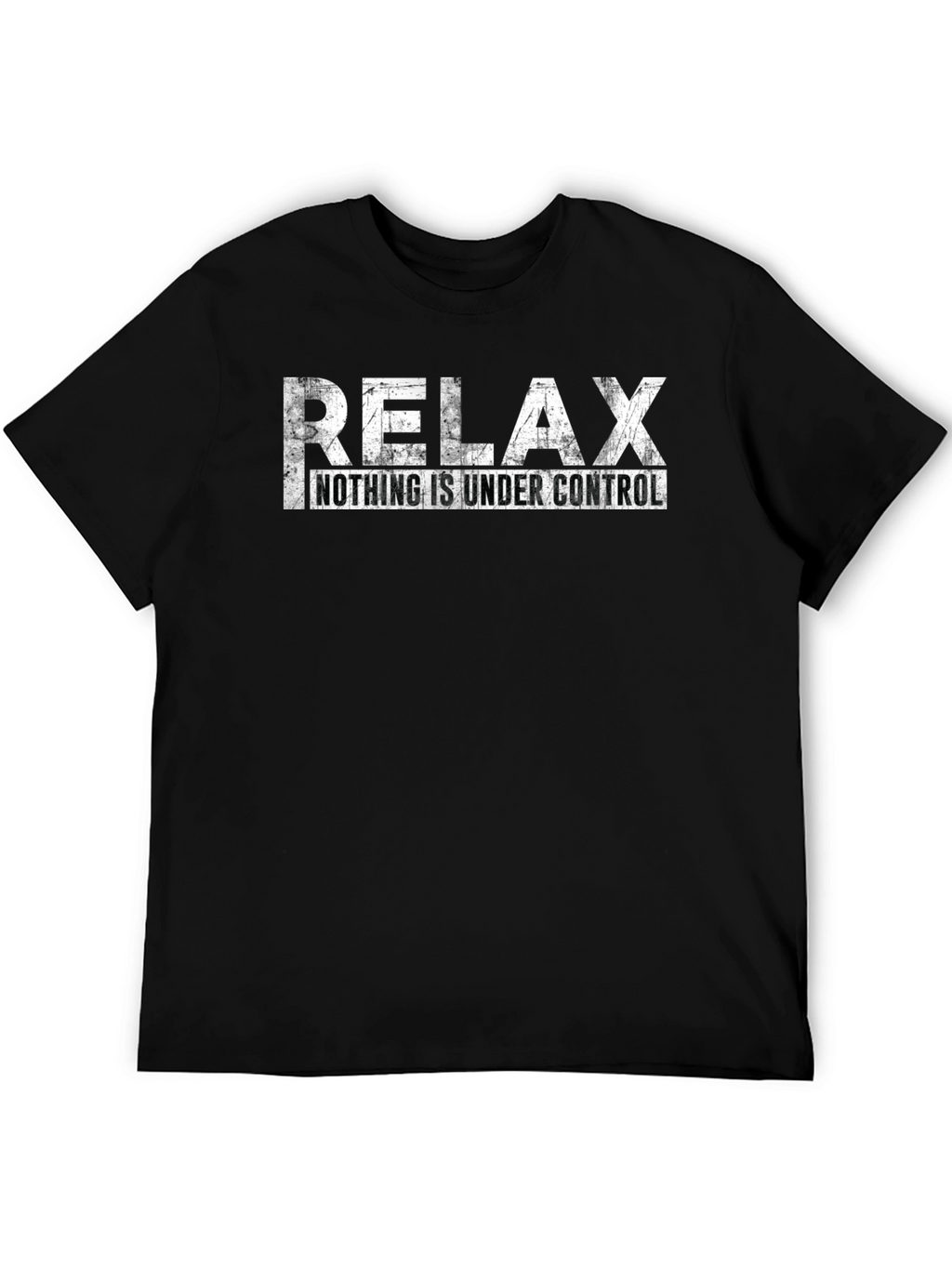 Relax Nothing is Under Control Graphic Tee