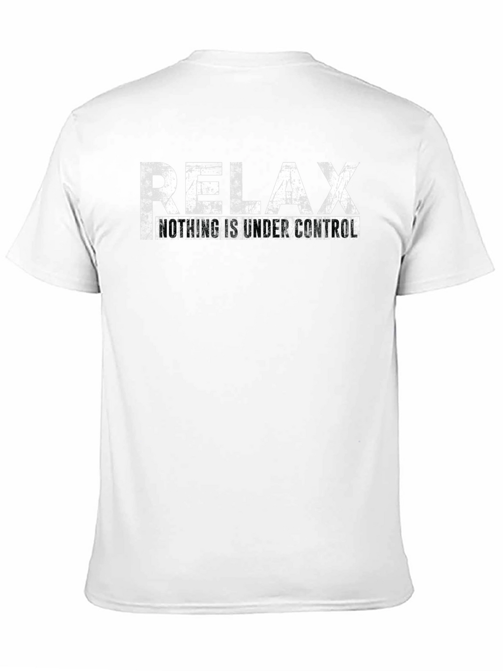 Relax Nothing is Under Control Graphic Tee
