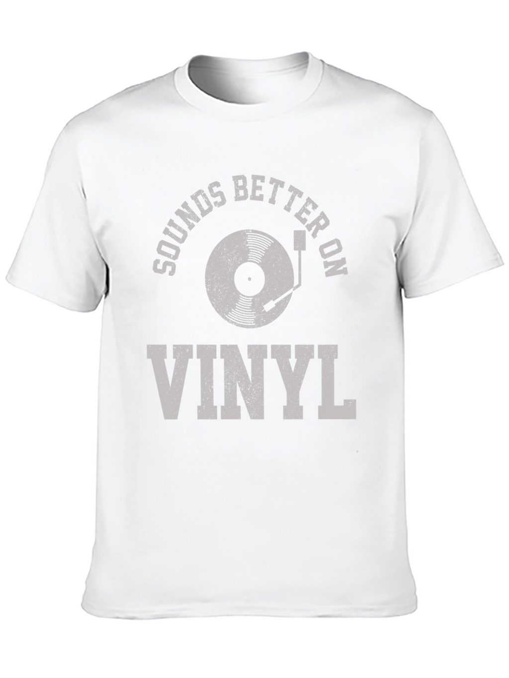 Sounds Better on Vinyl - Music Lovers T-Shirt