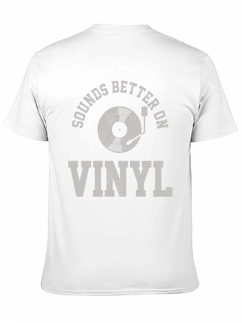 Sounds Better on Vinyl - Music Lovers T-Shirt