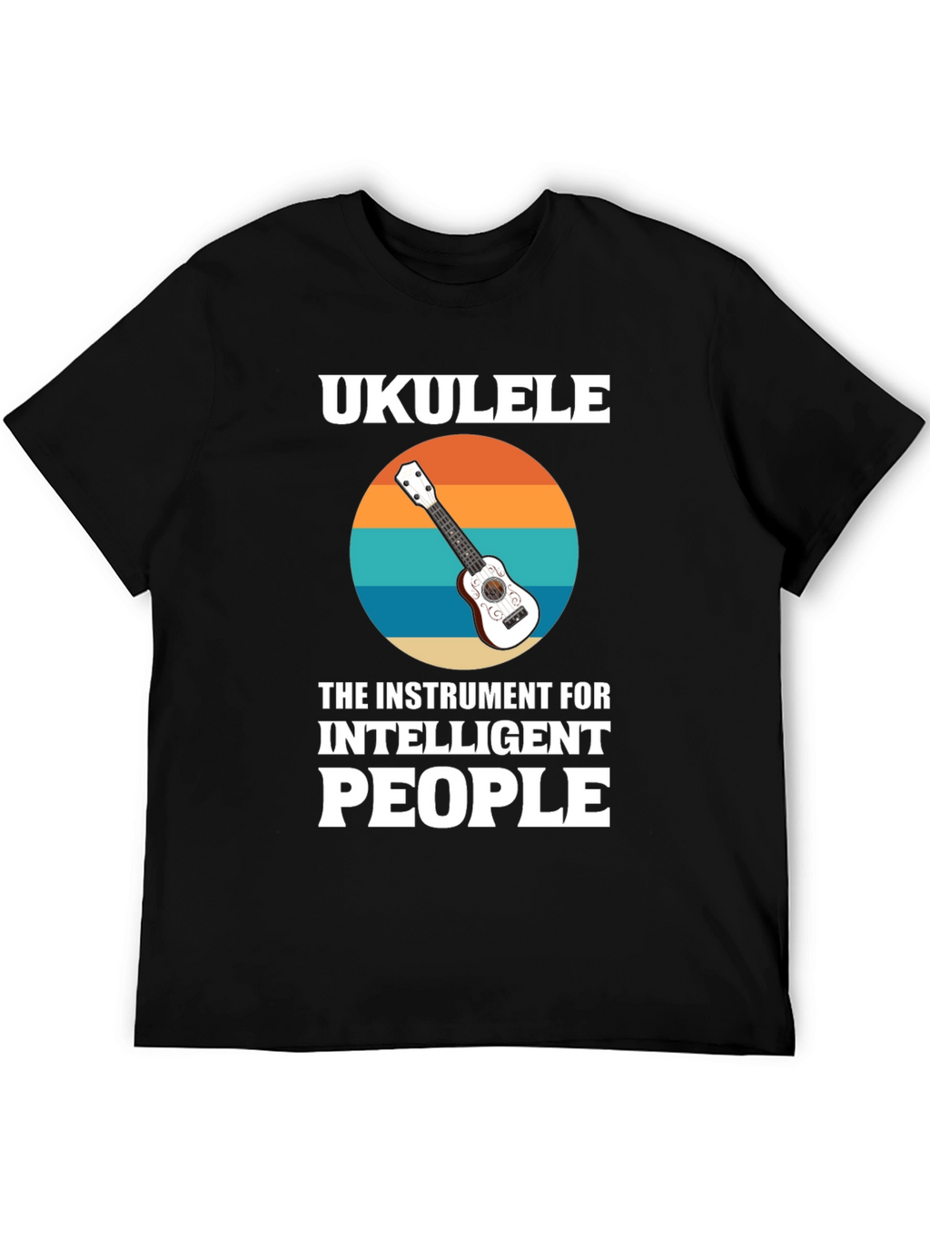 Ukulele for Intelligent People Graphic T-Shirt