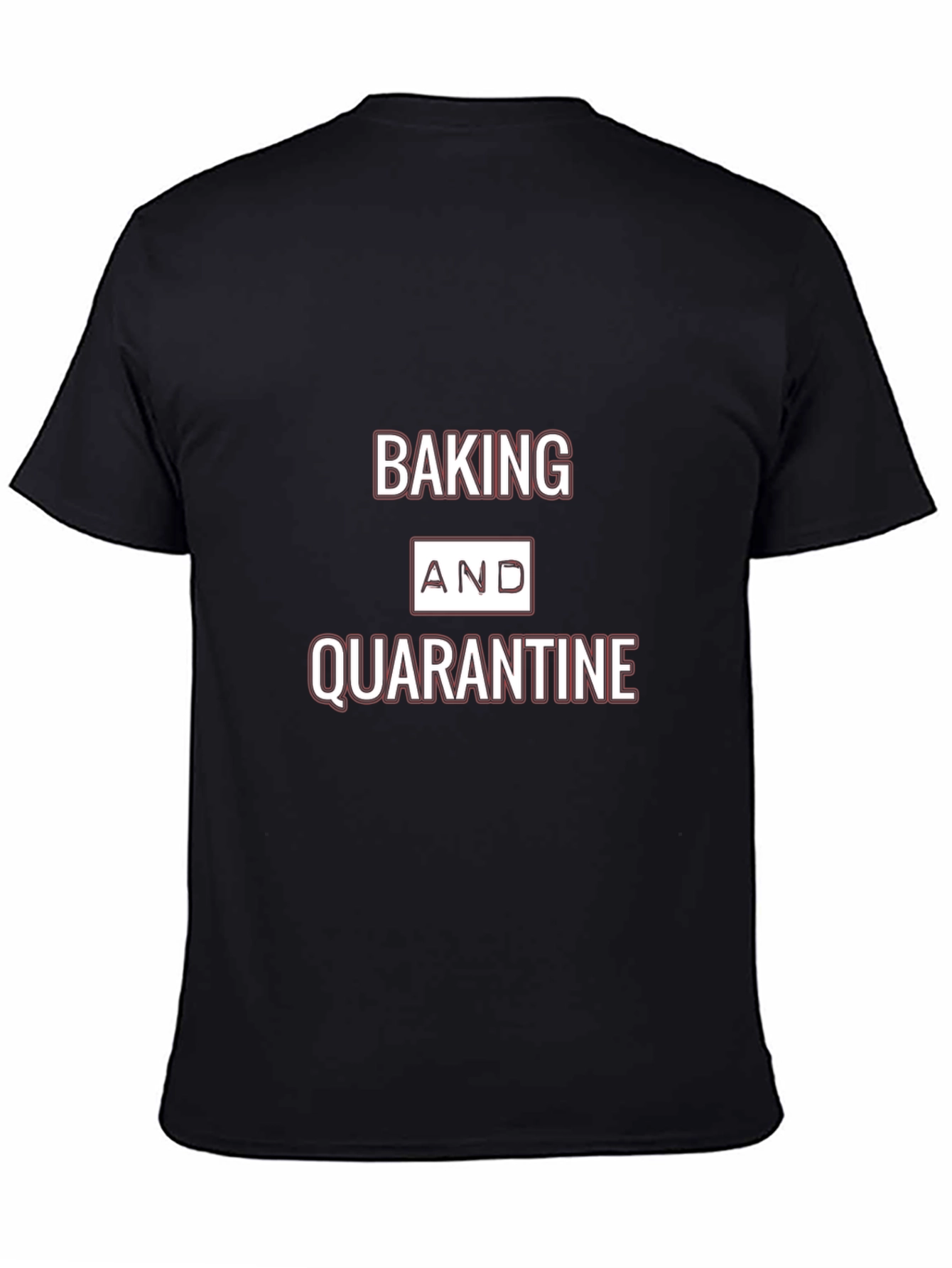 Baking and Quarantine Graphic Tee