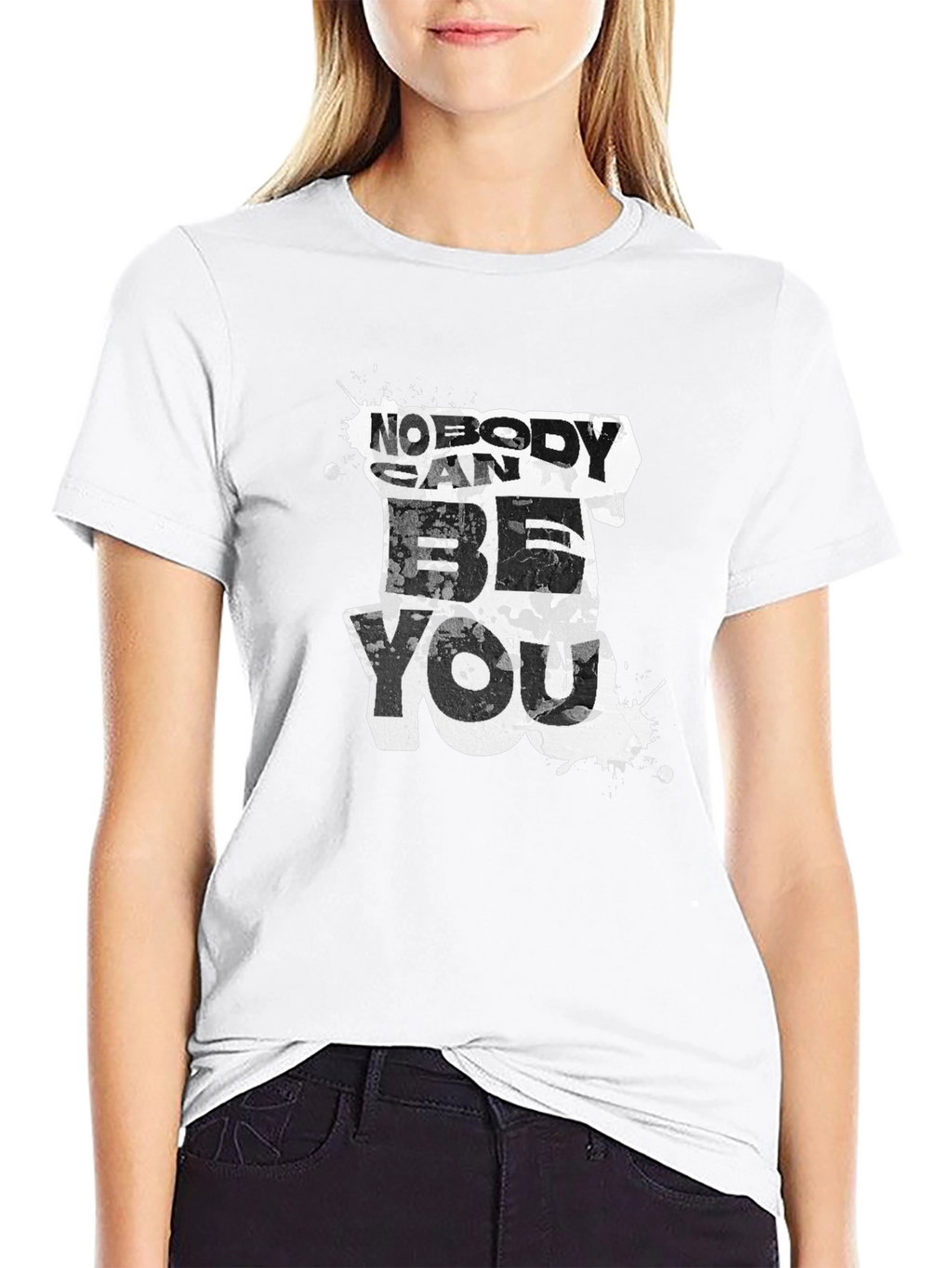 Motivational Nobody Can Be You Graphic T-Shirt