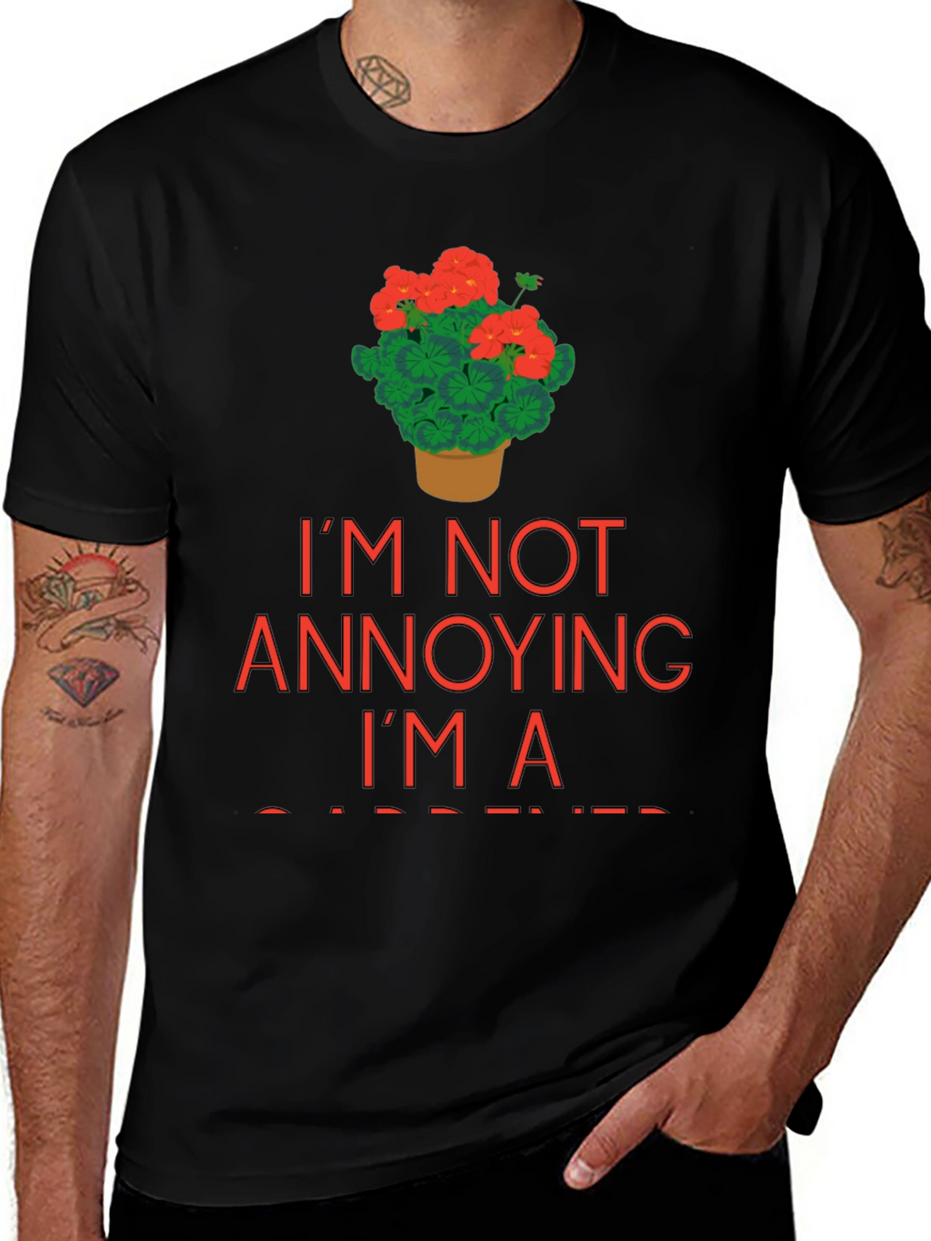Gardener T-Shirt - Im Not Annoying Im a Gardener