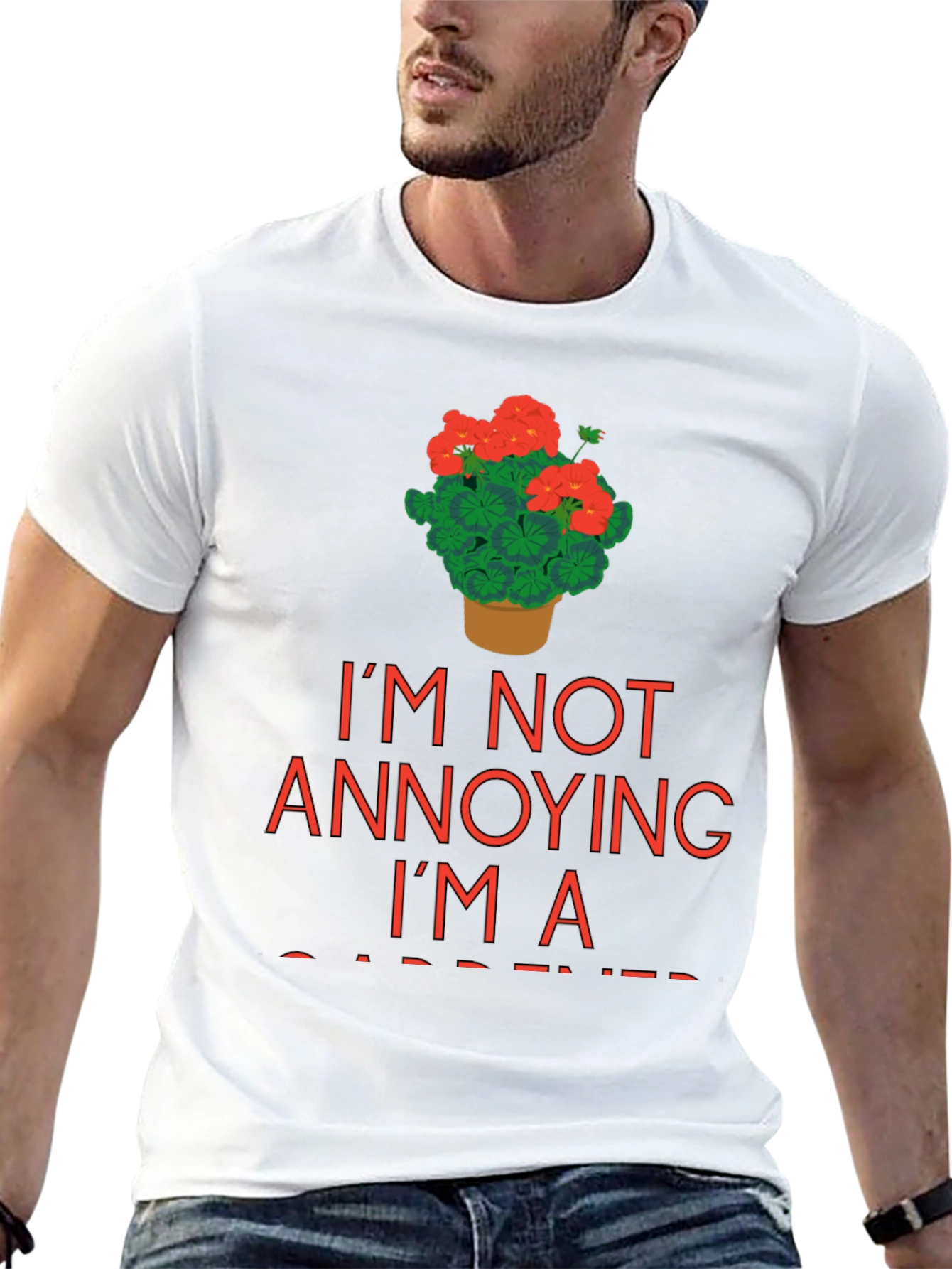 Gardener T-Shirt - Im Not Annoying Im a Gardener