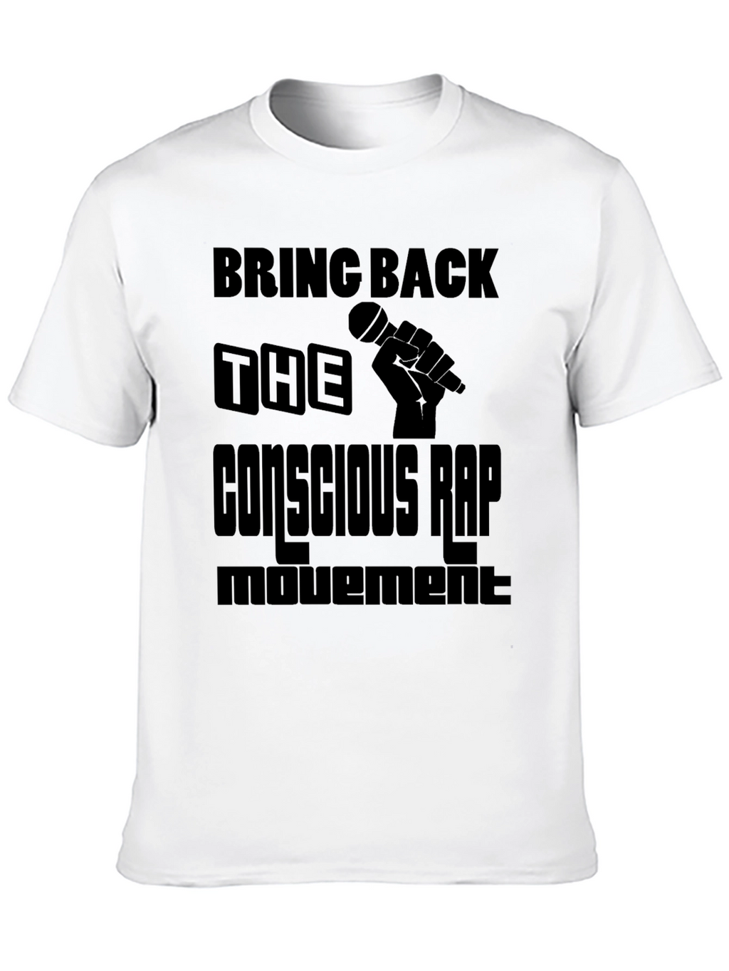 Conscious Rap Movement Graphic T-Shirt