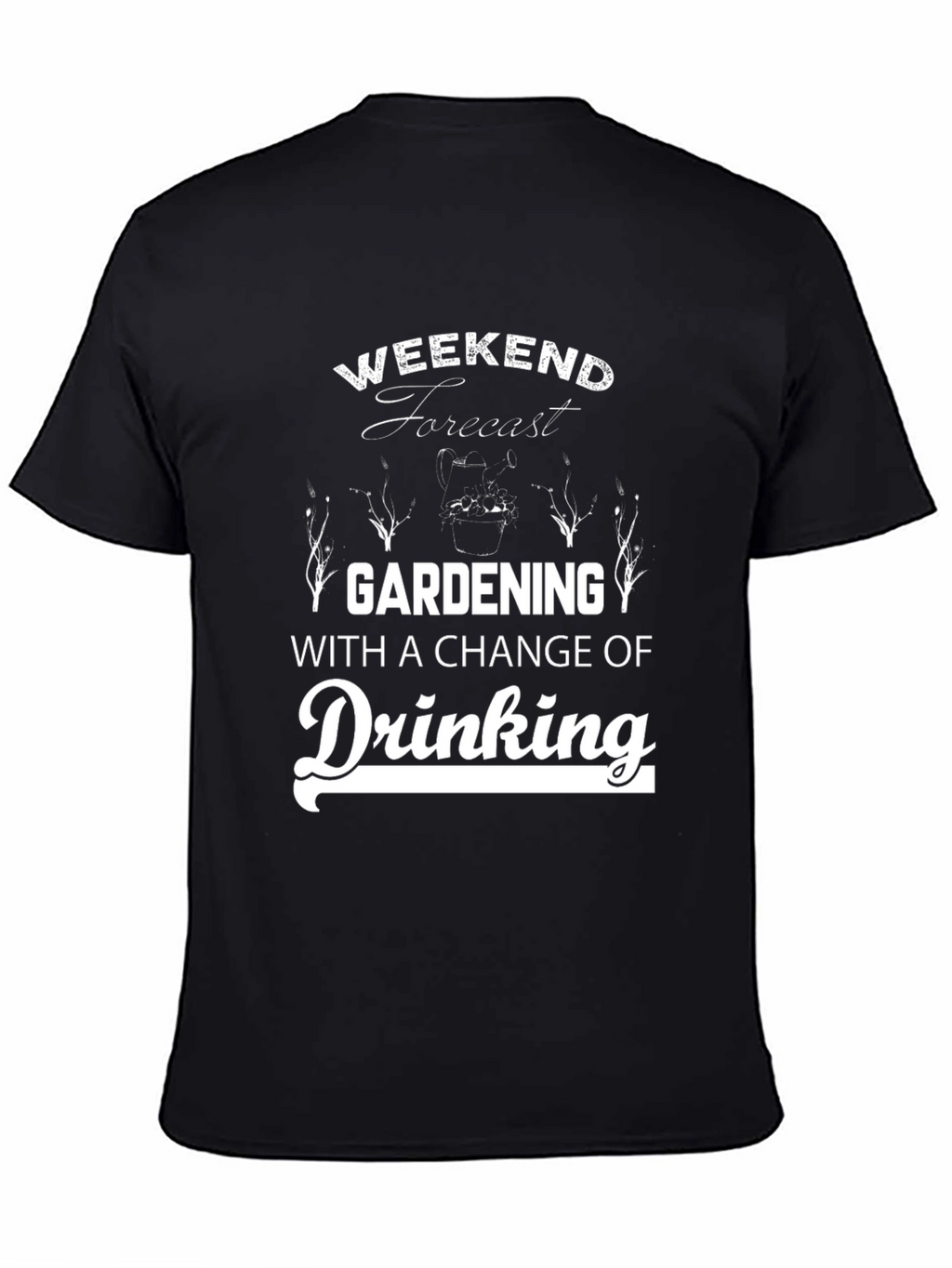 Gardening & Drinking T-Shirt