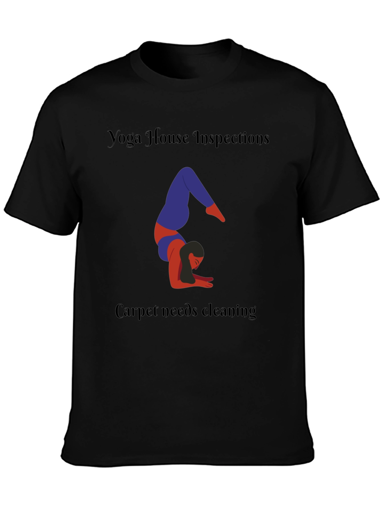 Yoga House Inspections Black T-Shirt