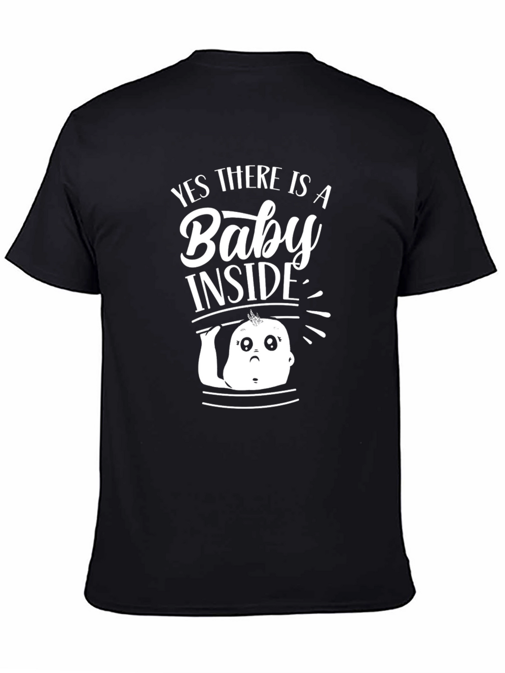 Yes There is a Baby Inside T-Shirt Pregnancy Announcement