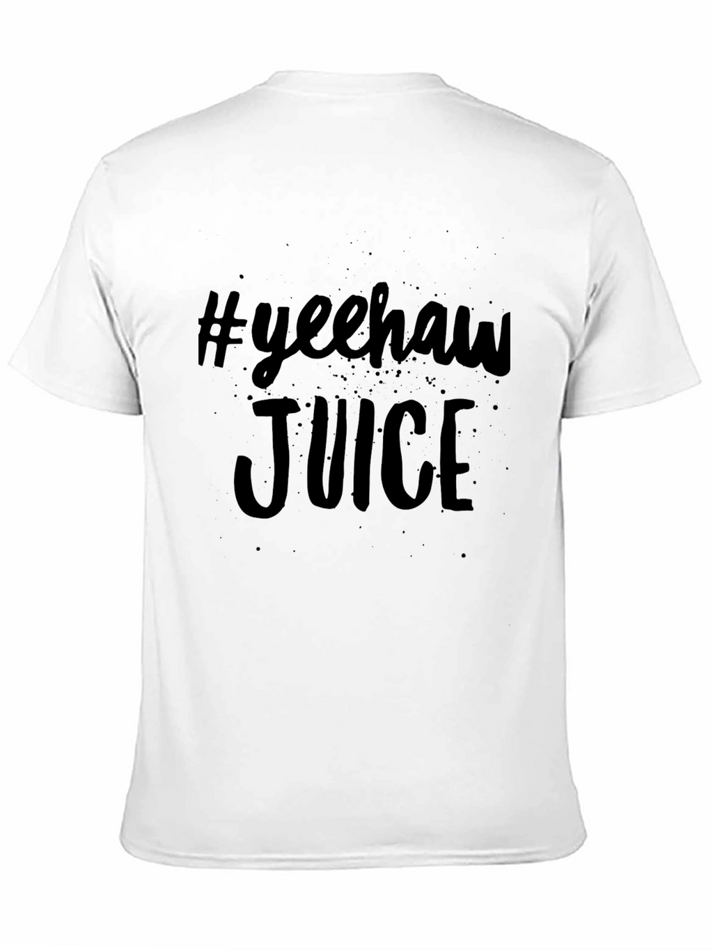 #Yeehaw Juice Graphic T-Shirt - Soft Cotton Tee