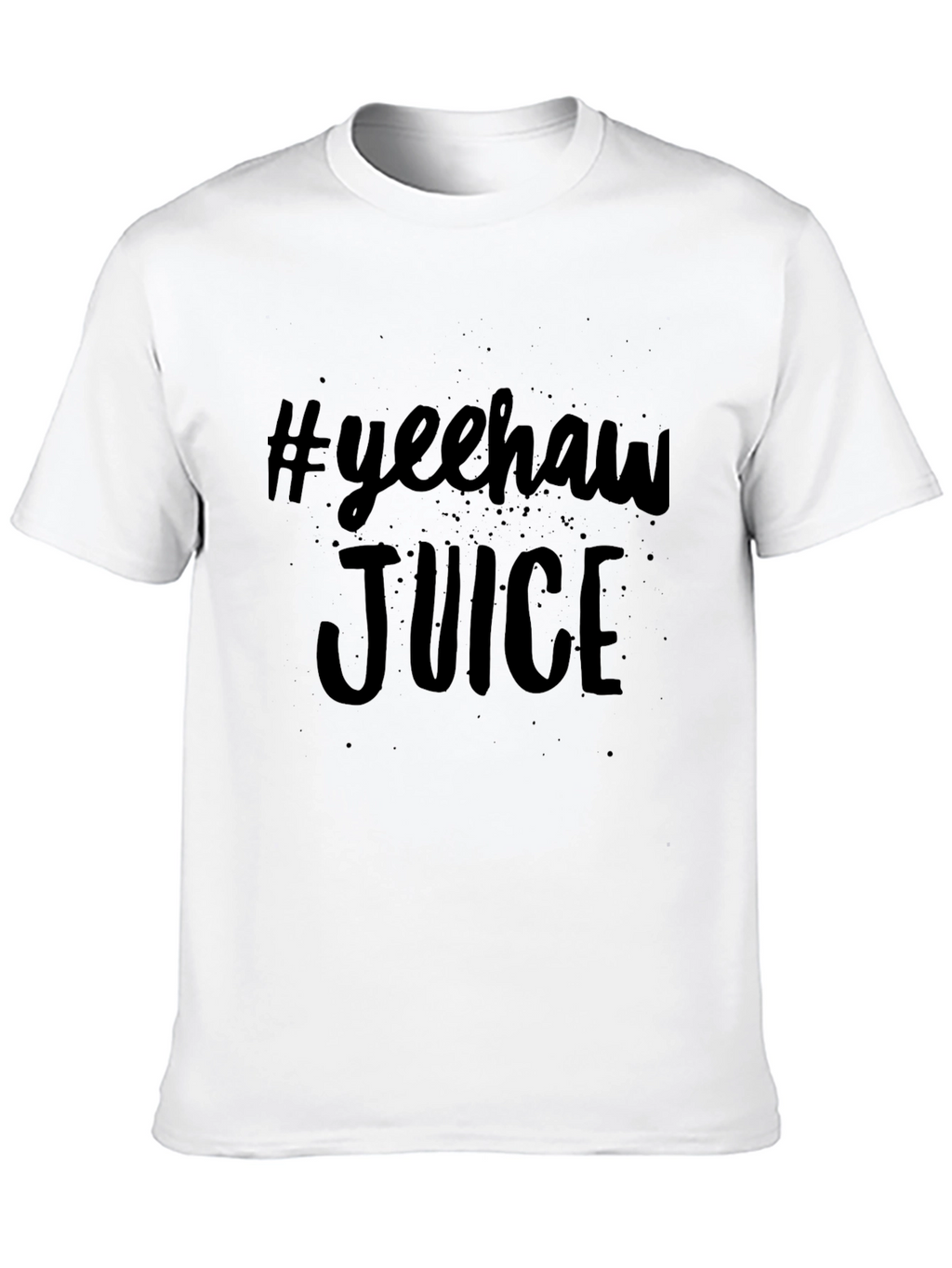 #Yeehaw Juice Graphic T-Shirt - Soft Cotton Tee