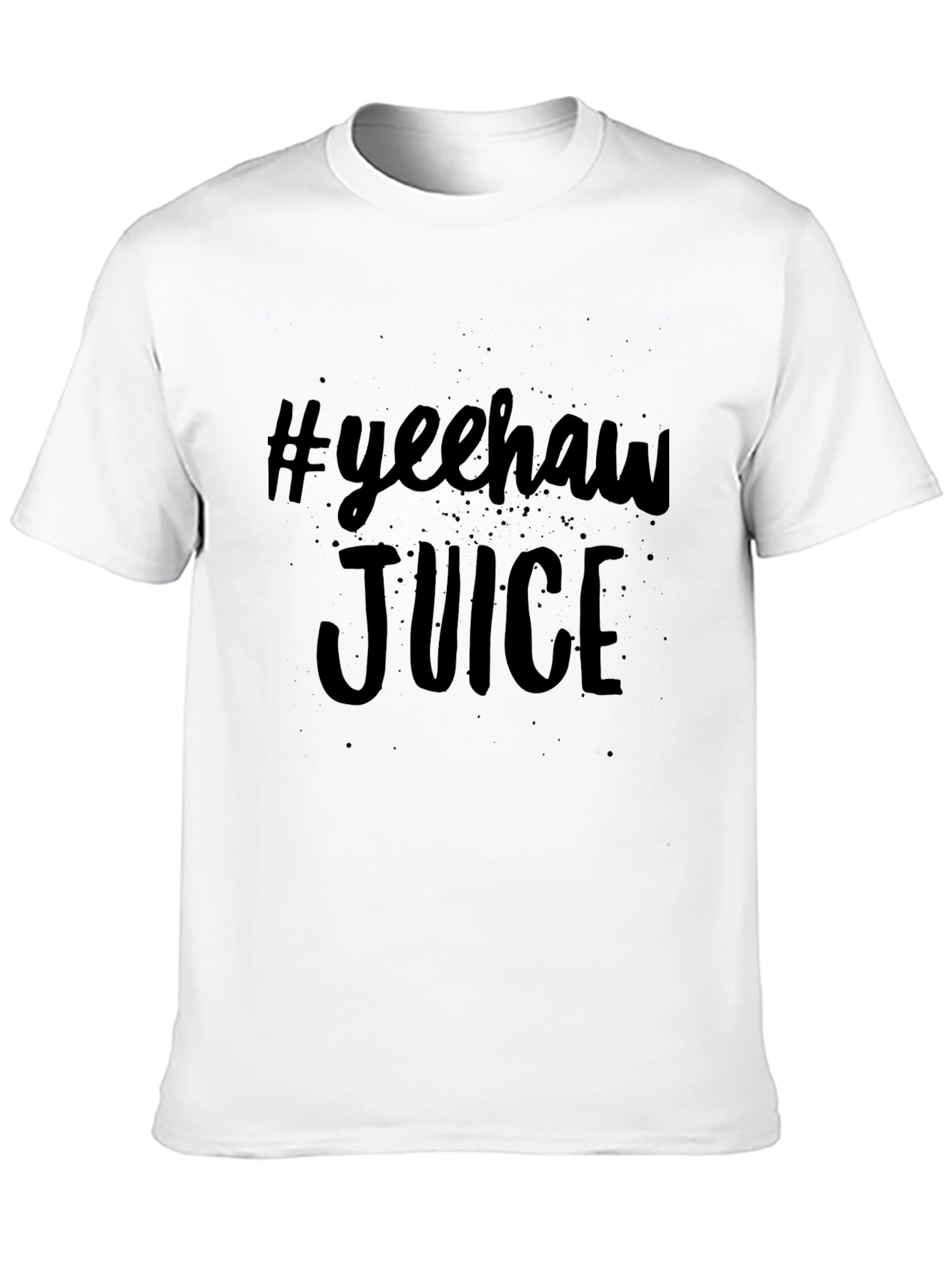 #Yeehaw Juice Graphic T-Shirt - Soft Cotton Tee