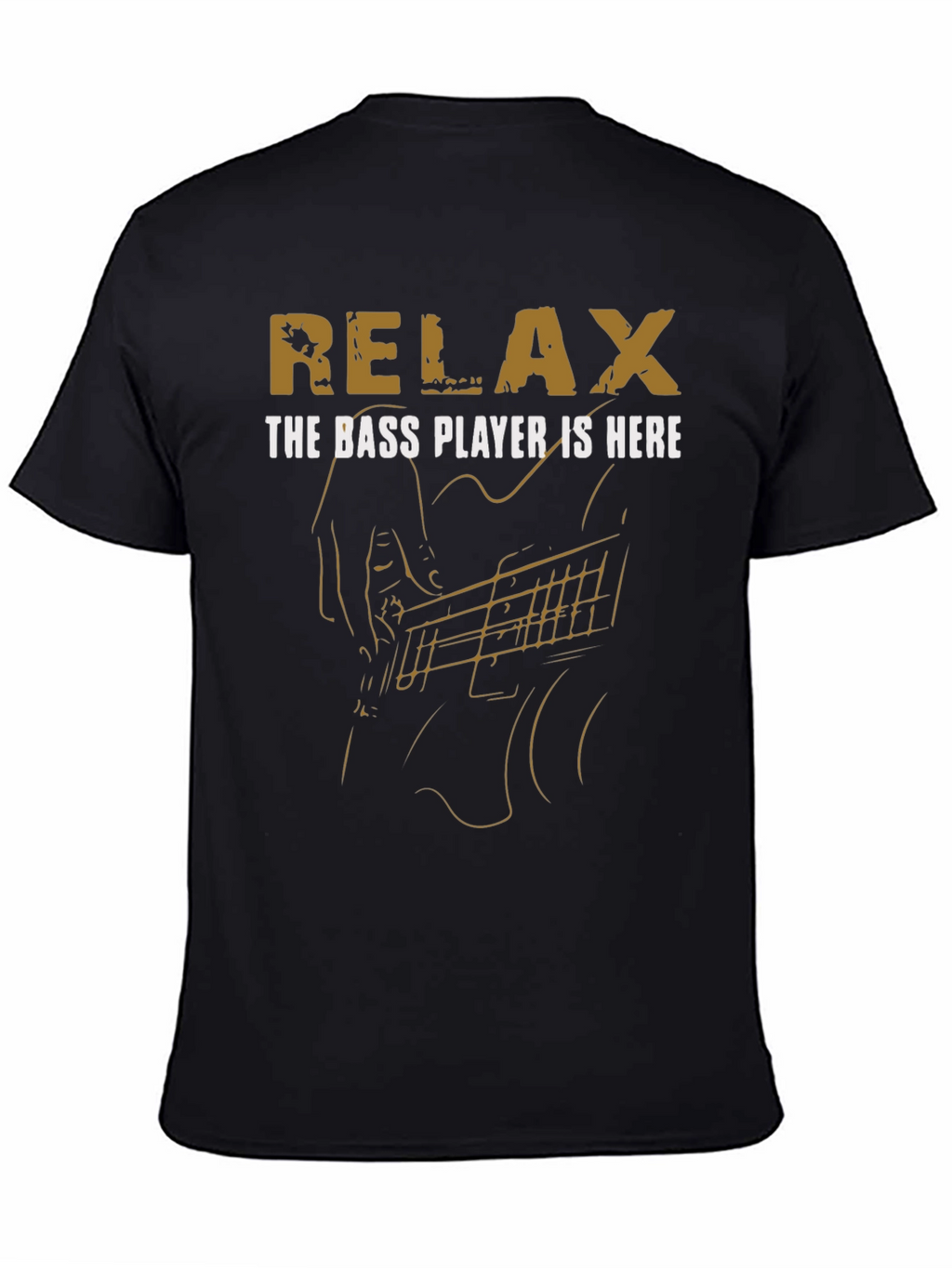 Relax The Bass Player Is Here Black T-Shirt