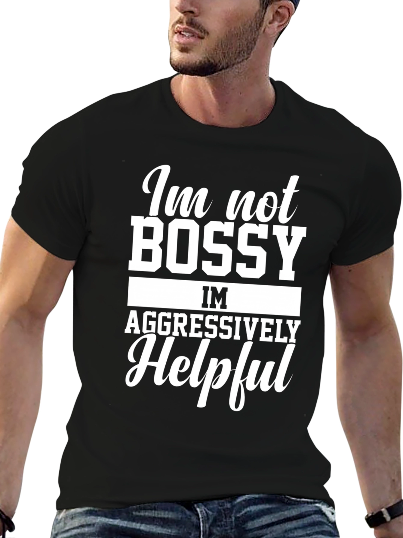 Funny Im Not Bossy Graphic T-Shirt