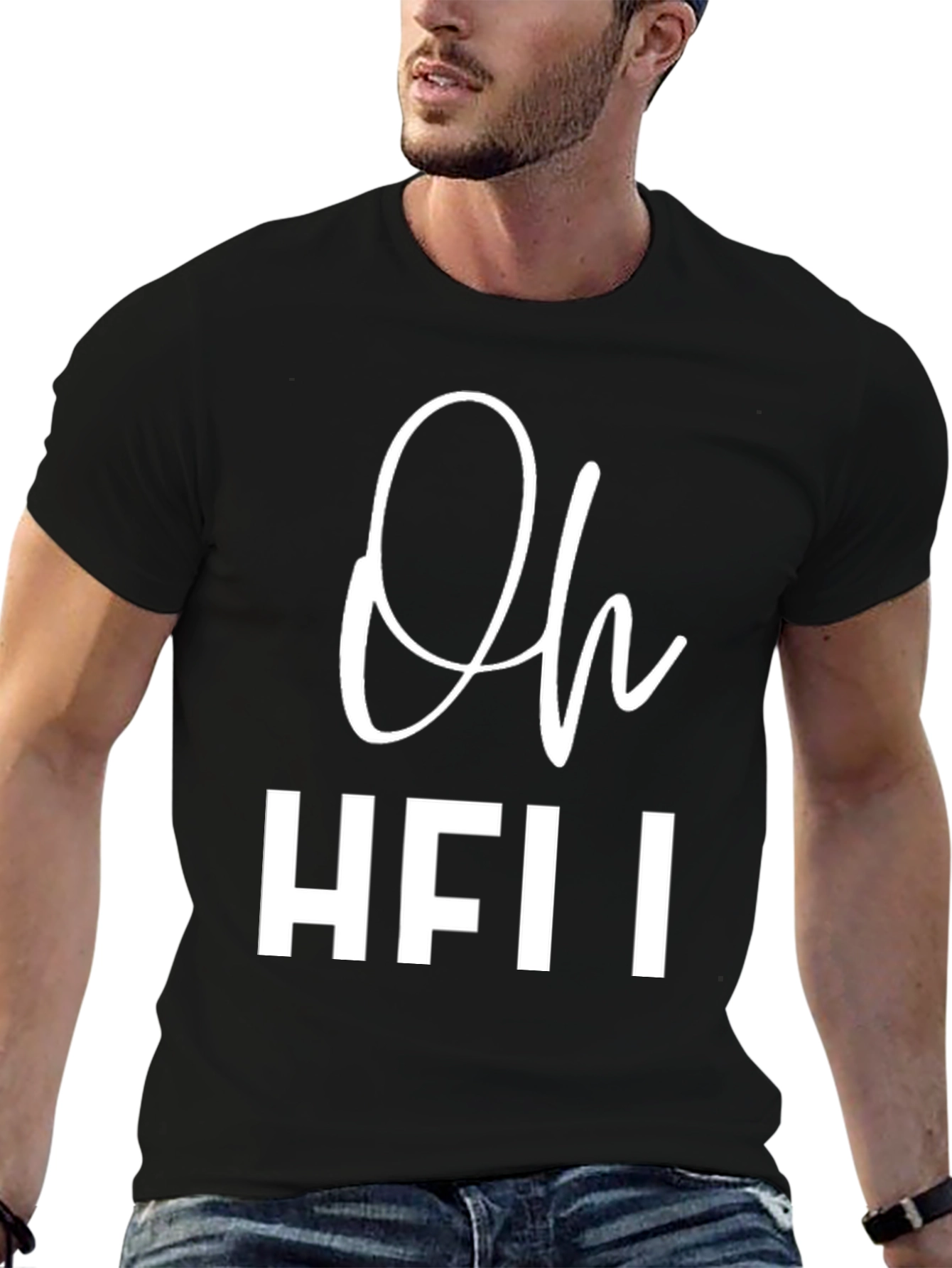 Oh HFII T-Shirt - Funny Slogan Tee