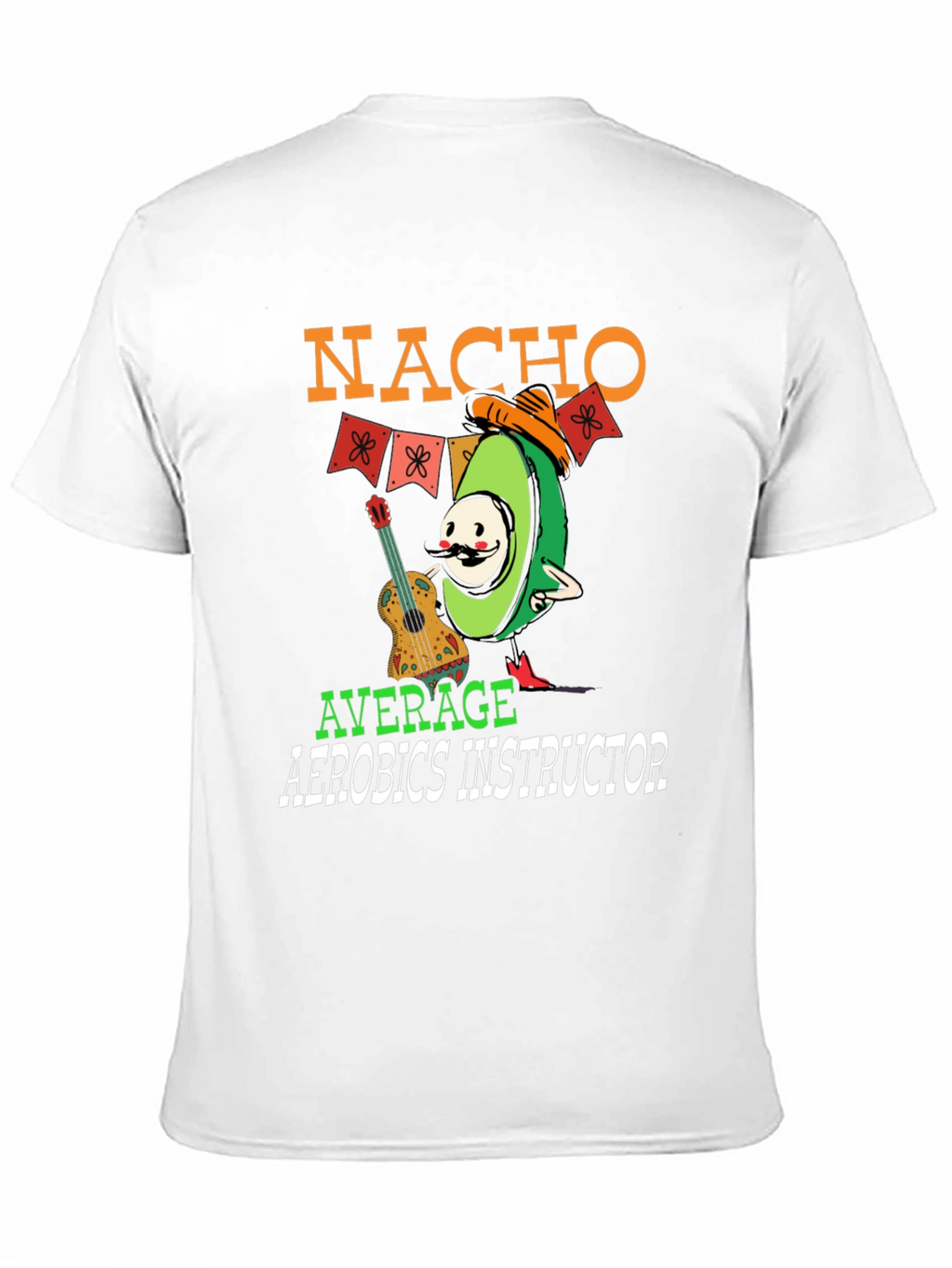 Nacho Average Aerobics Instructor T-Shirt