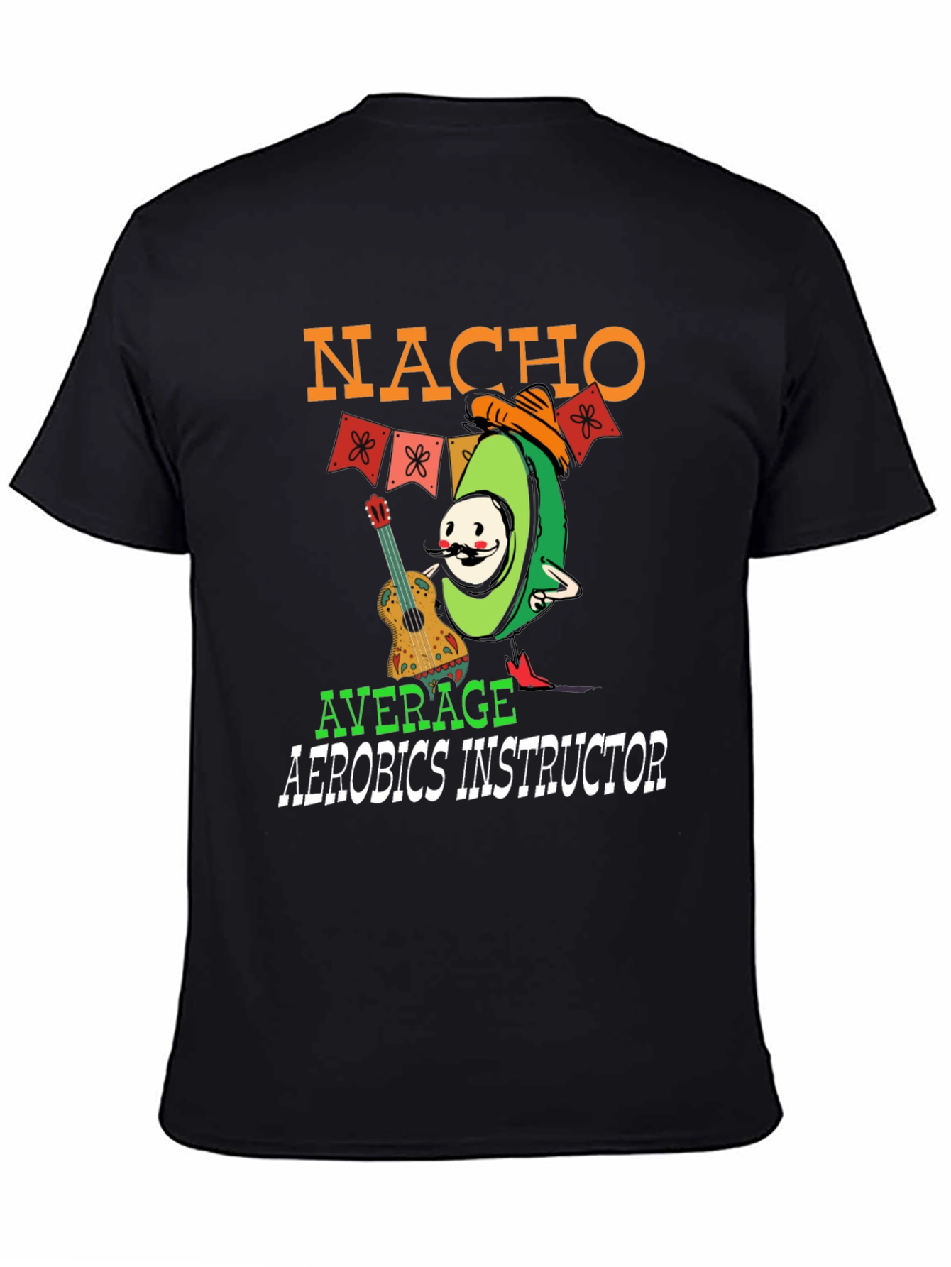 Nacho Average Aerobics Instructor T-Shirt