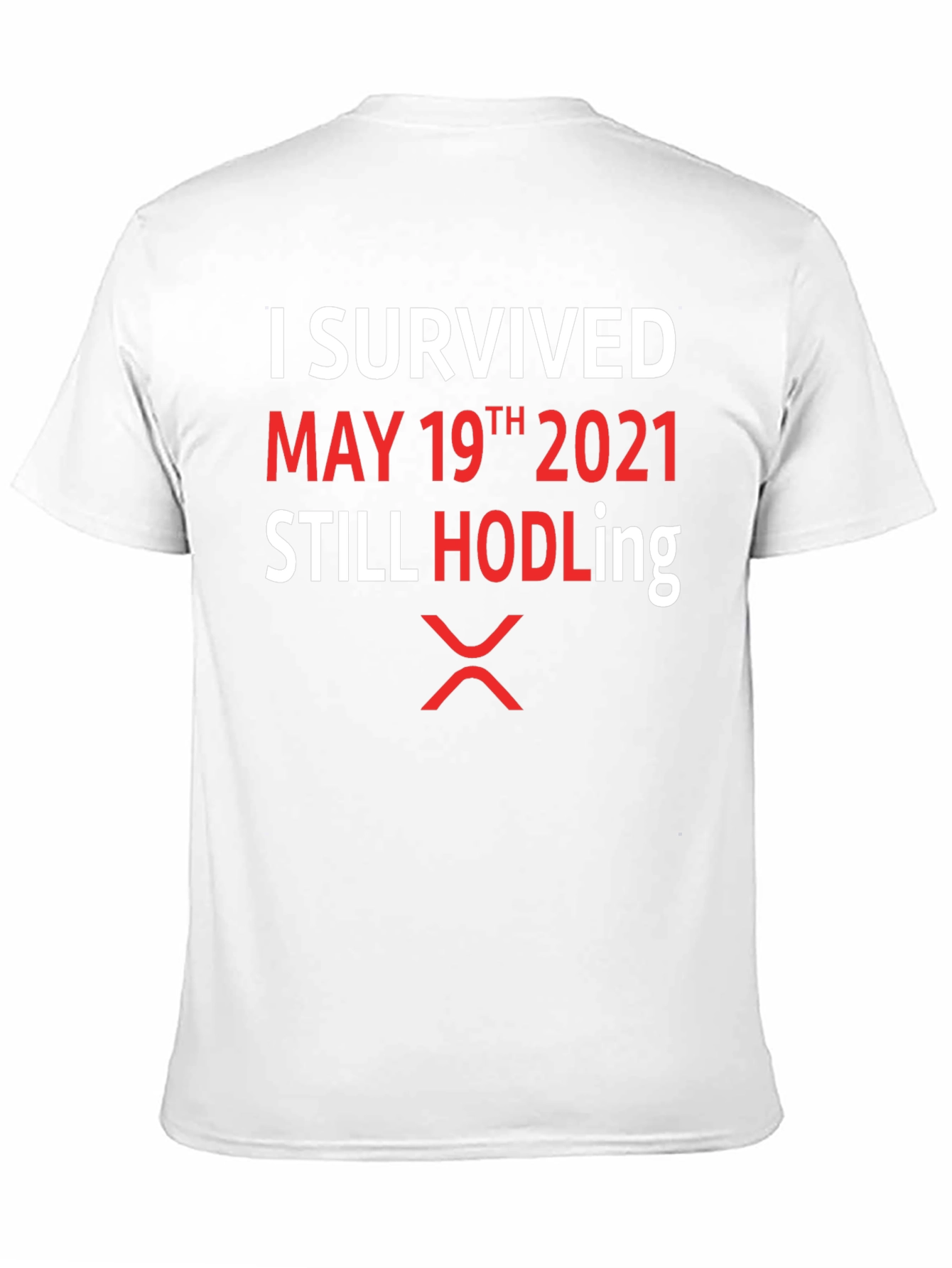 I Survived May 19th 2021 HODLing XRP T-Shirt
