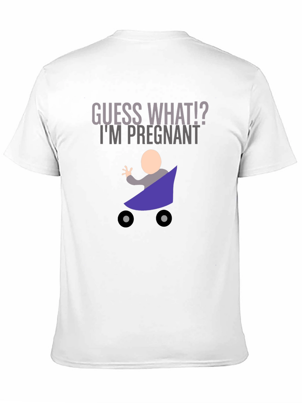 Guess What Im Pregnant T-Shirt Funny New Dad Shirt