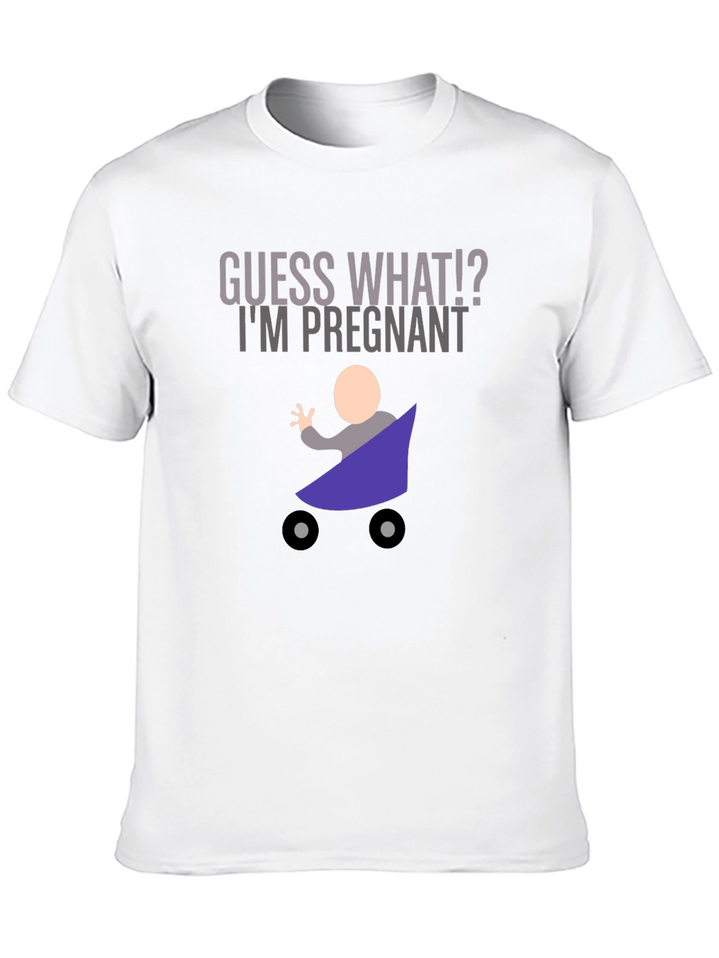 Guess What Im Pregnant T-Shirt Funny New Dad Shirt