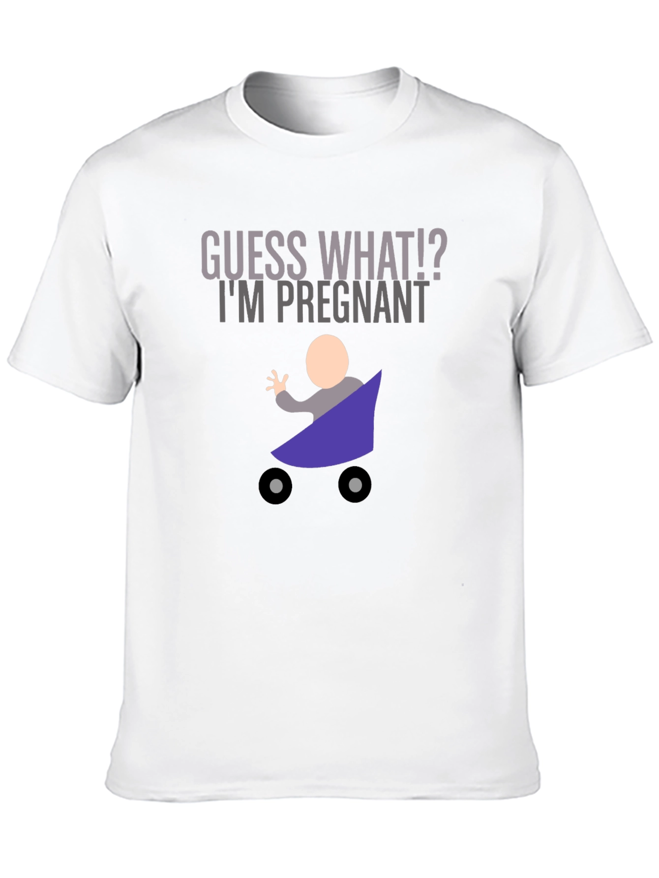 Guess What Im Pregnant T-Shirt Funny New Dad Shirt
