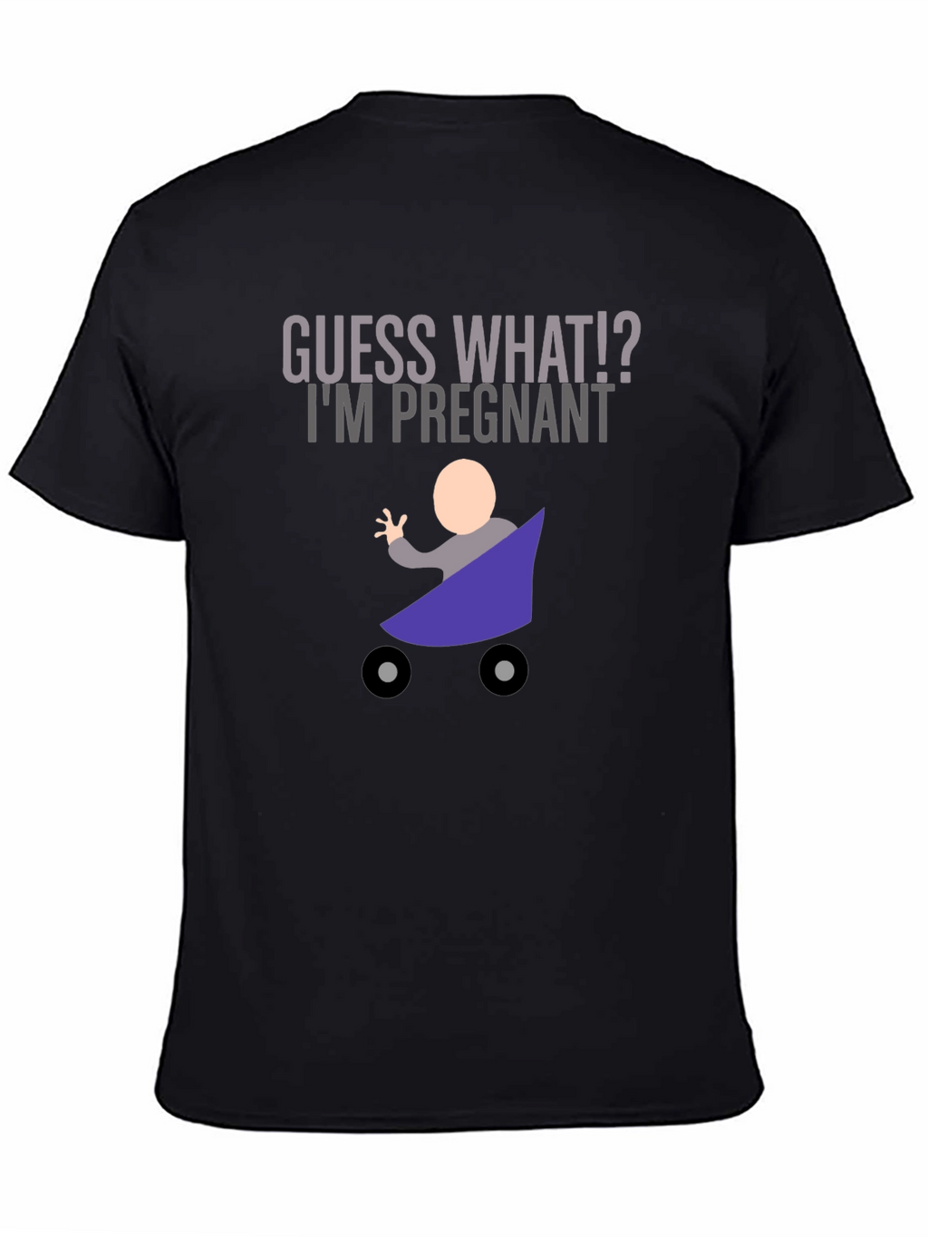 Guess What Im Pregnant T-Shirt Funny New Dad Shirt