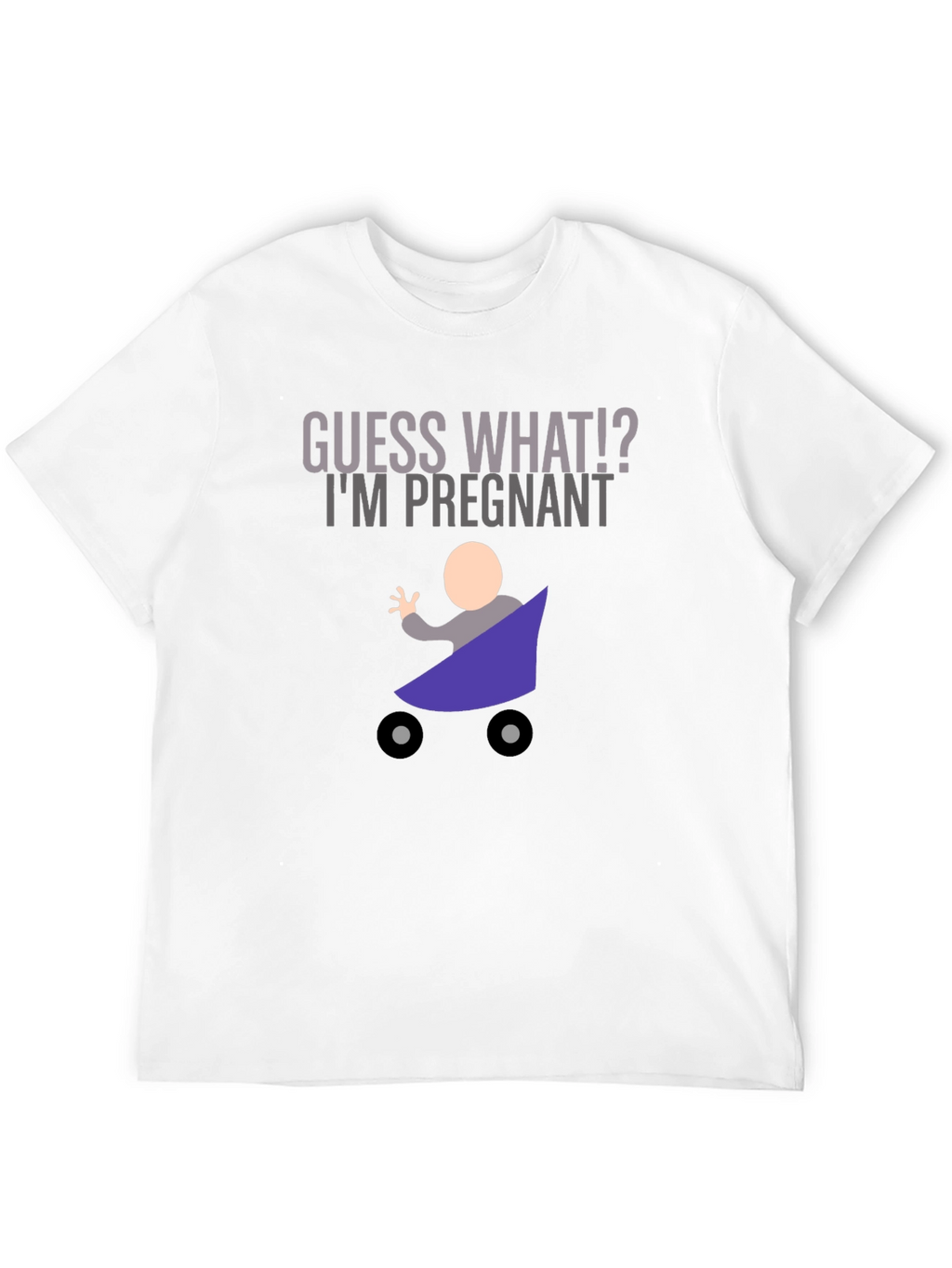 Guess What Im Pregnant T-Shirt Funny New Dad Shirt