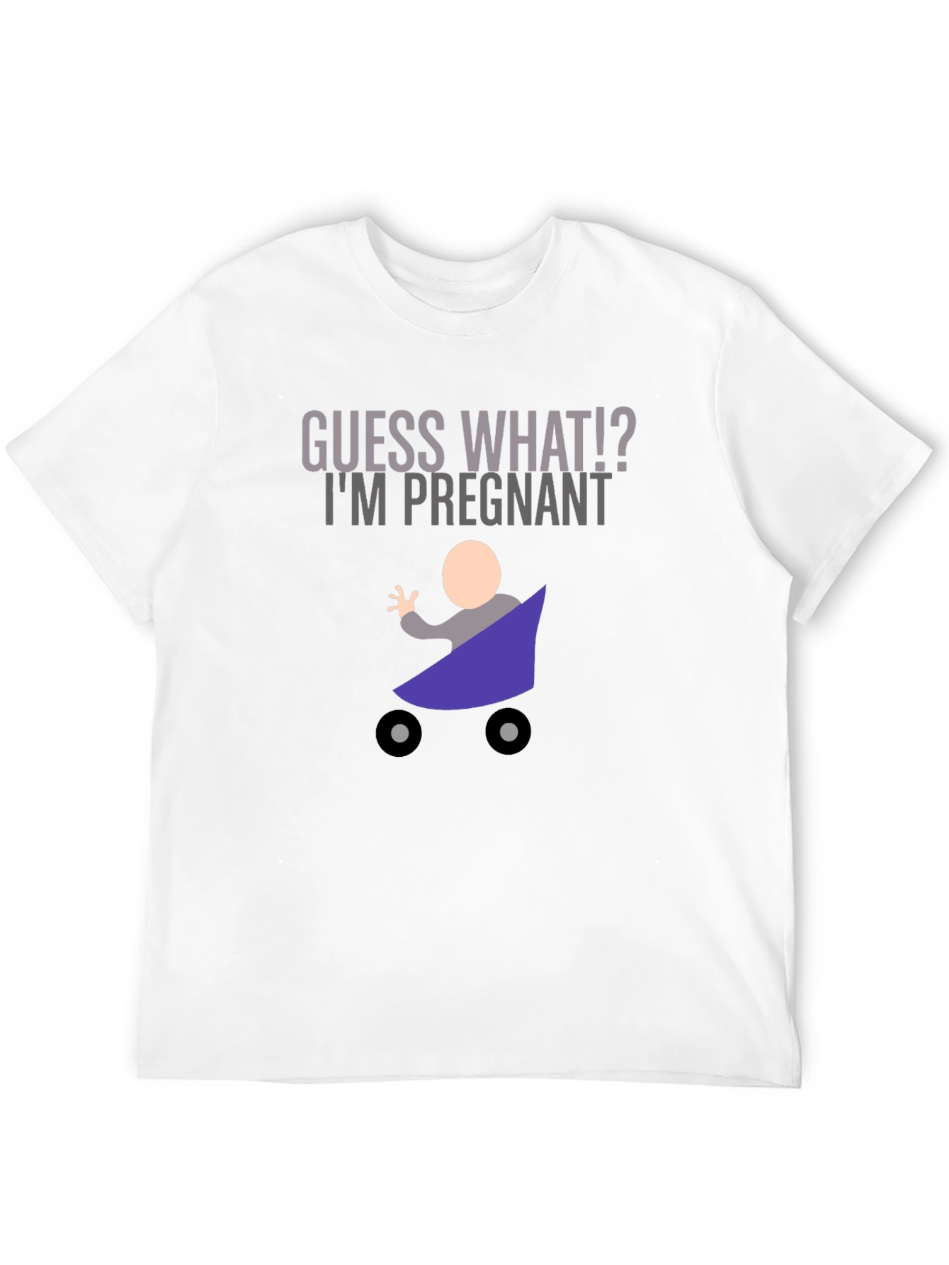 Guess What Im Pregnant T-Shirt Funny New Dad Shirt