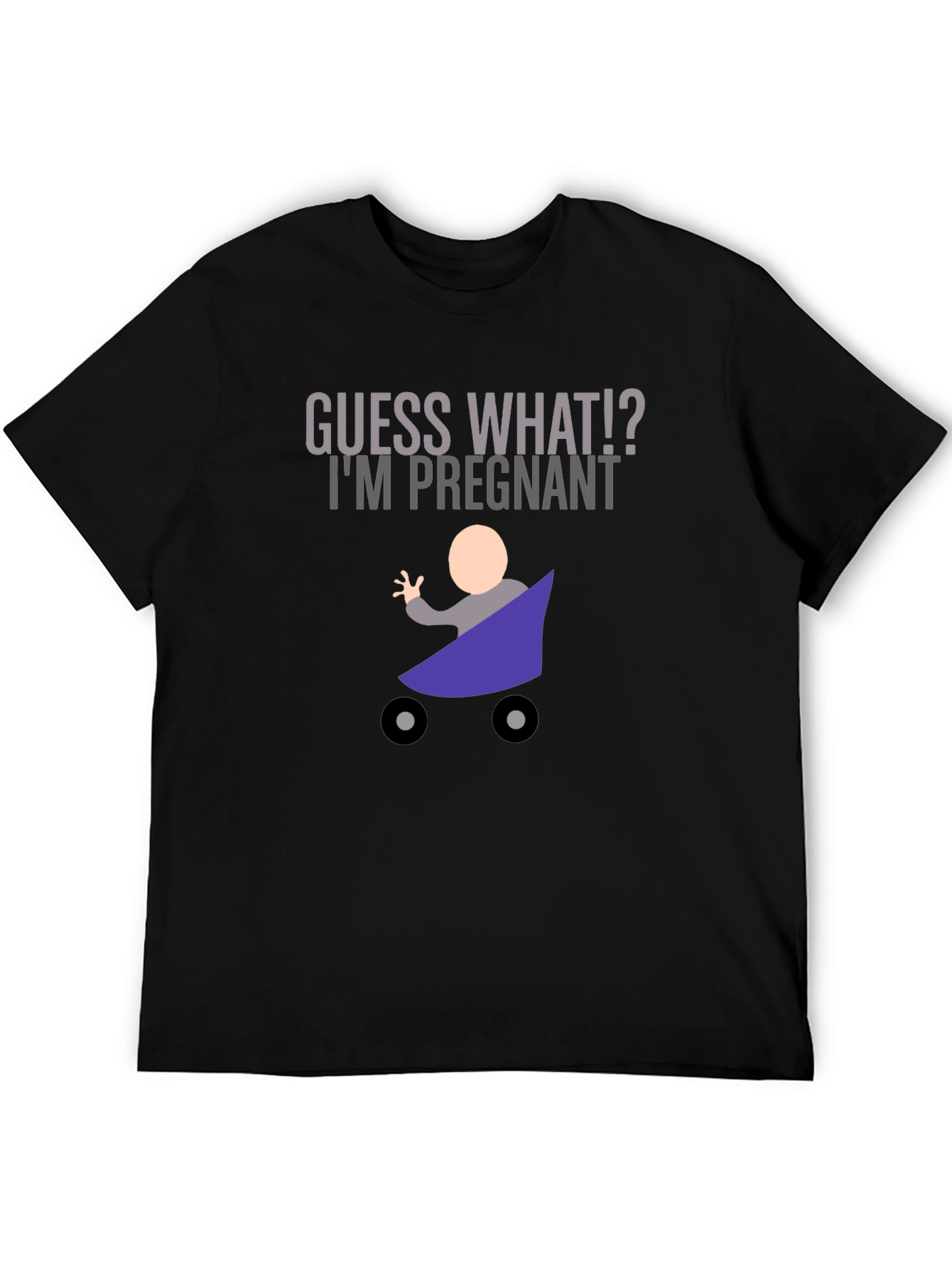 Guess What Im Pregnant T-Shirt Funny New Dad Shirt