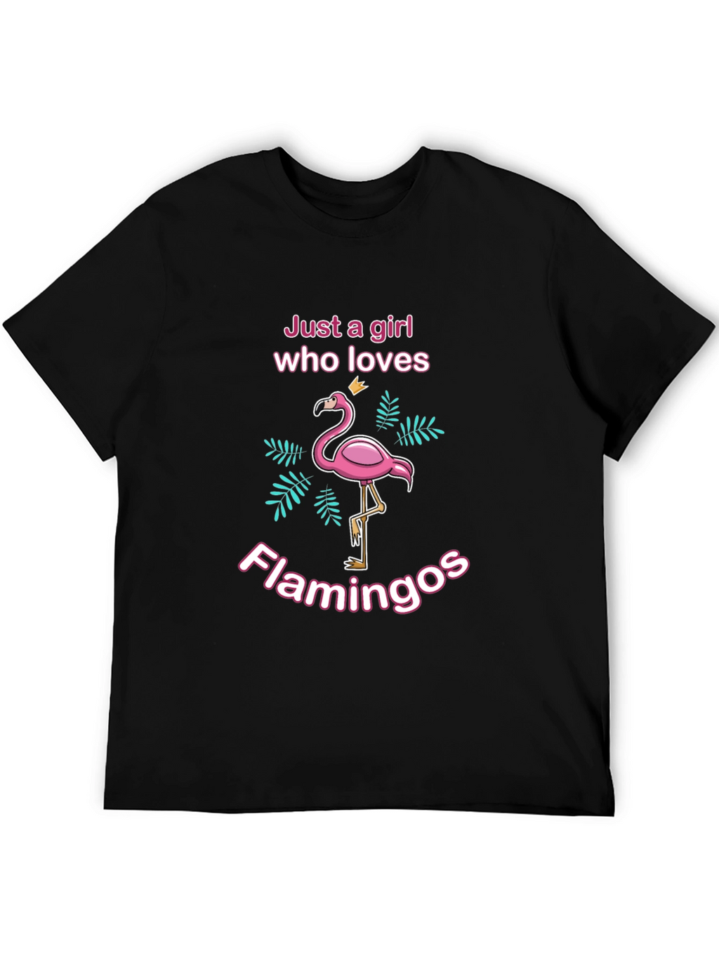 Just A Girl Who Loves Flamingos T-Shirt