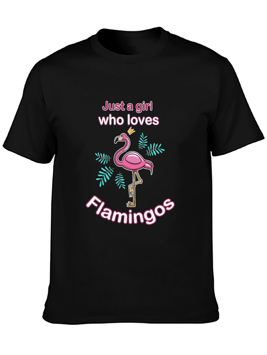 Just A Girl Who Loves Flamingos T-Shirt