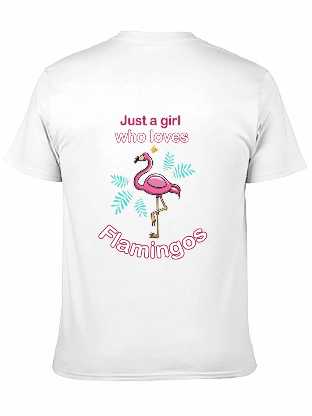 Just A Girl Who Loves Flamingos T-Shirt