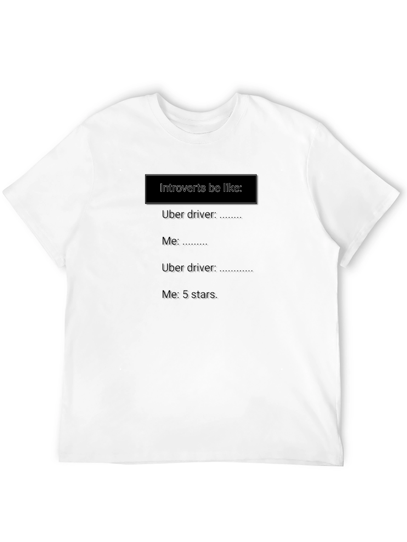 Introvert Uber Driver T-Shirt - Funny Meme Tee