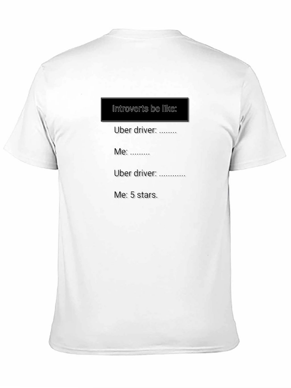 Introvert Uber Driver T-Shirt - Funny Meme Tee