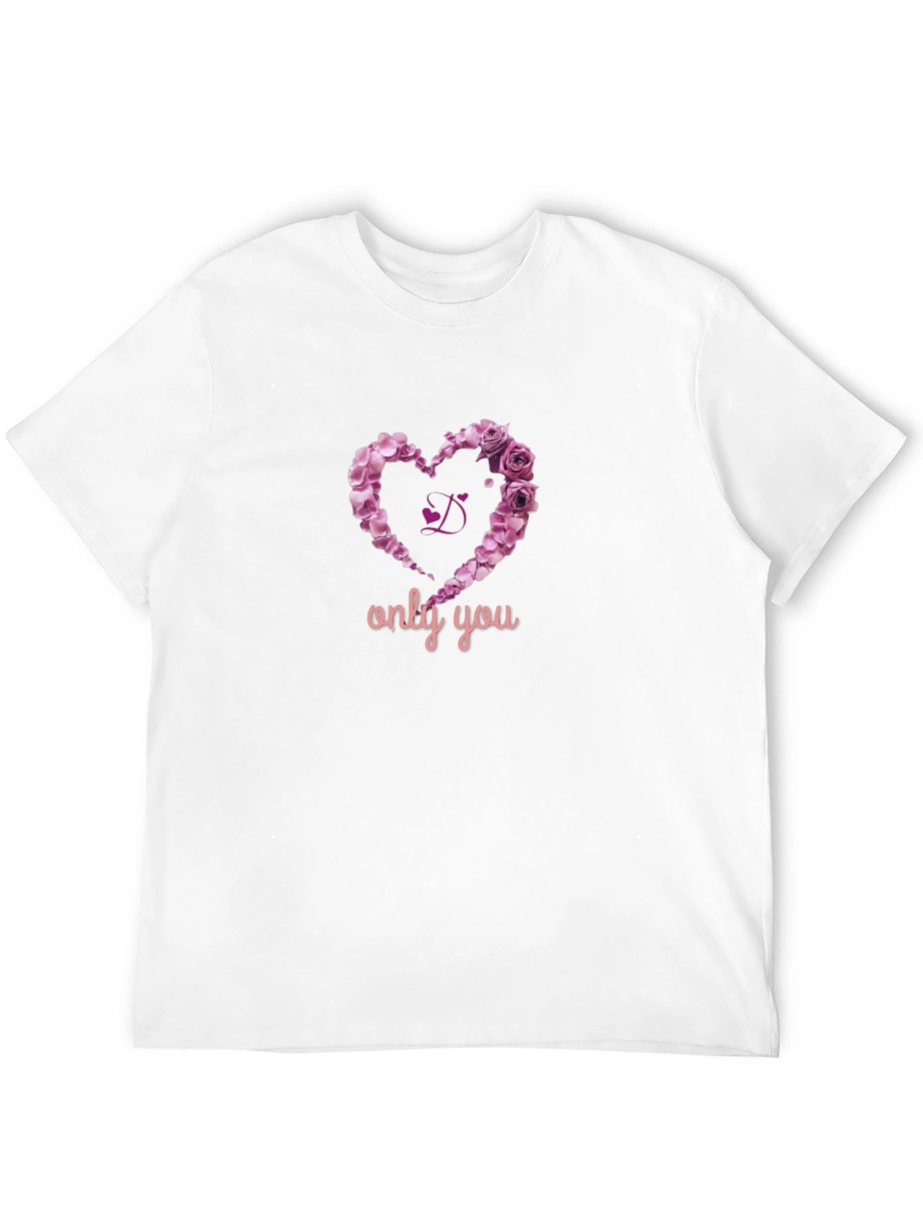 Rose Heart T-Shirt - Only You Design
