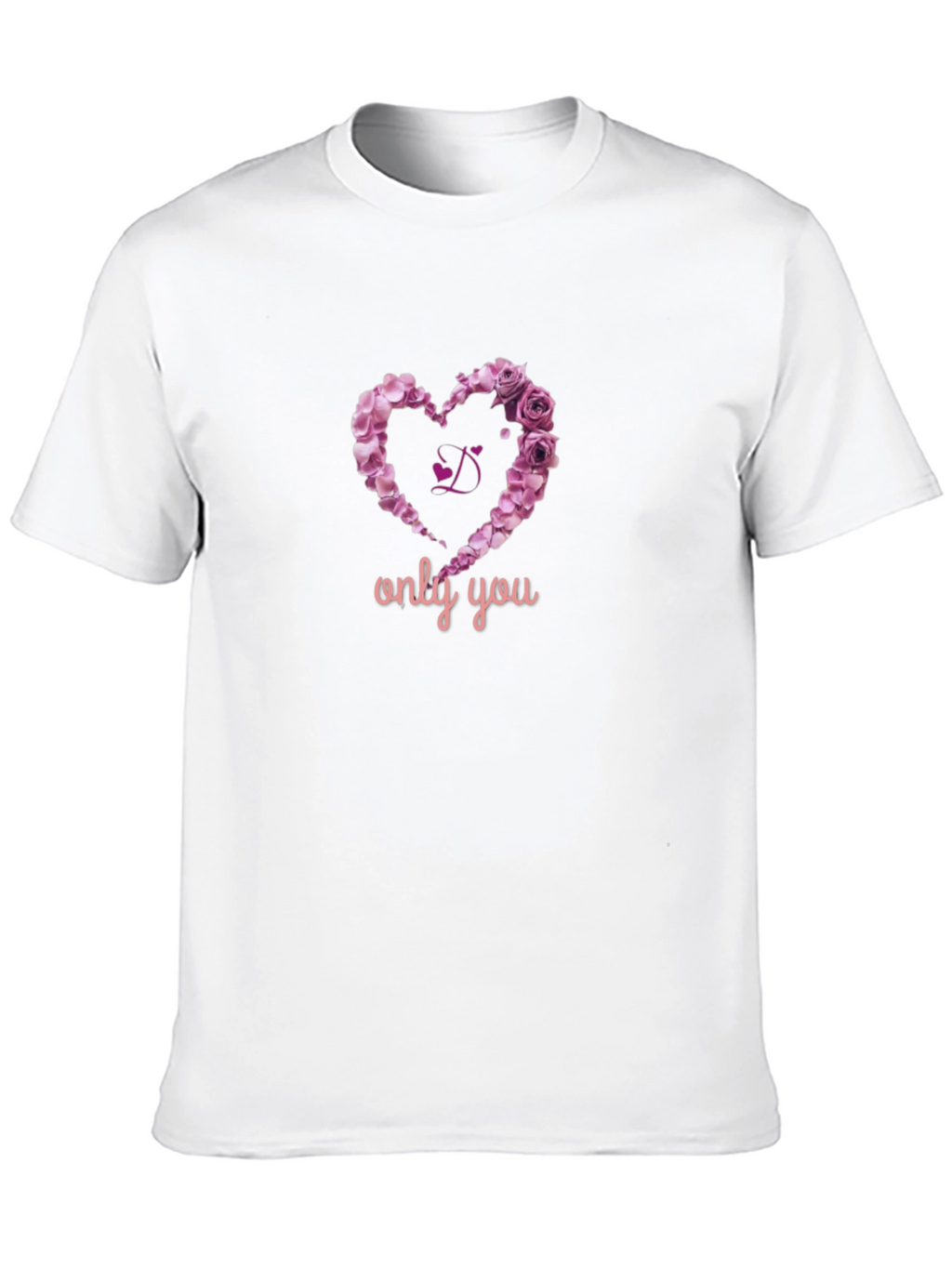 Rose Heart T-Shirt - Only You Design