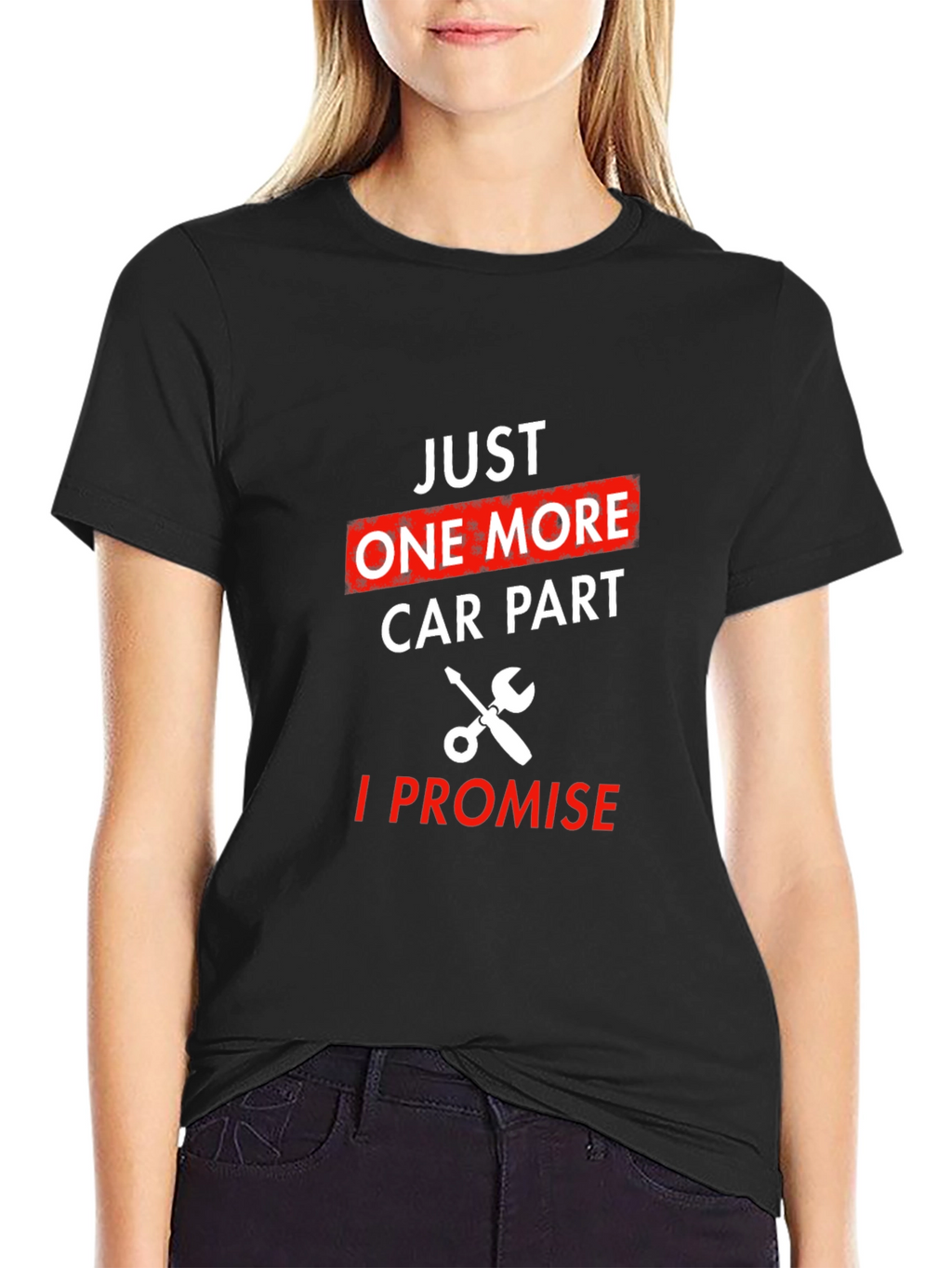 Just One More Car Part T-Shirt