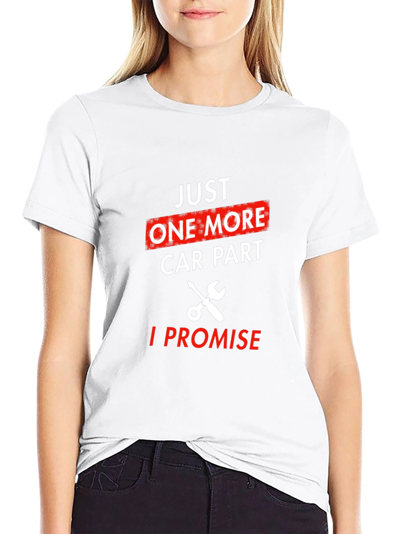 Just One More Car Part T-Shirt
