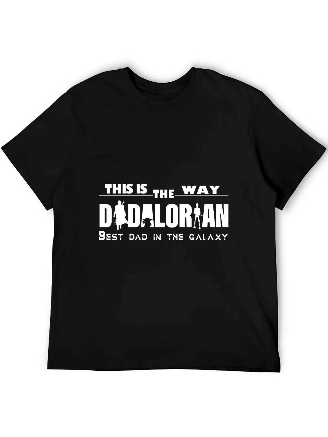 Dadalorian T-Shirt - This is the Way Best Dad in the Galaxy