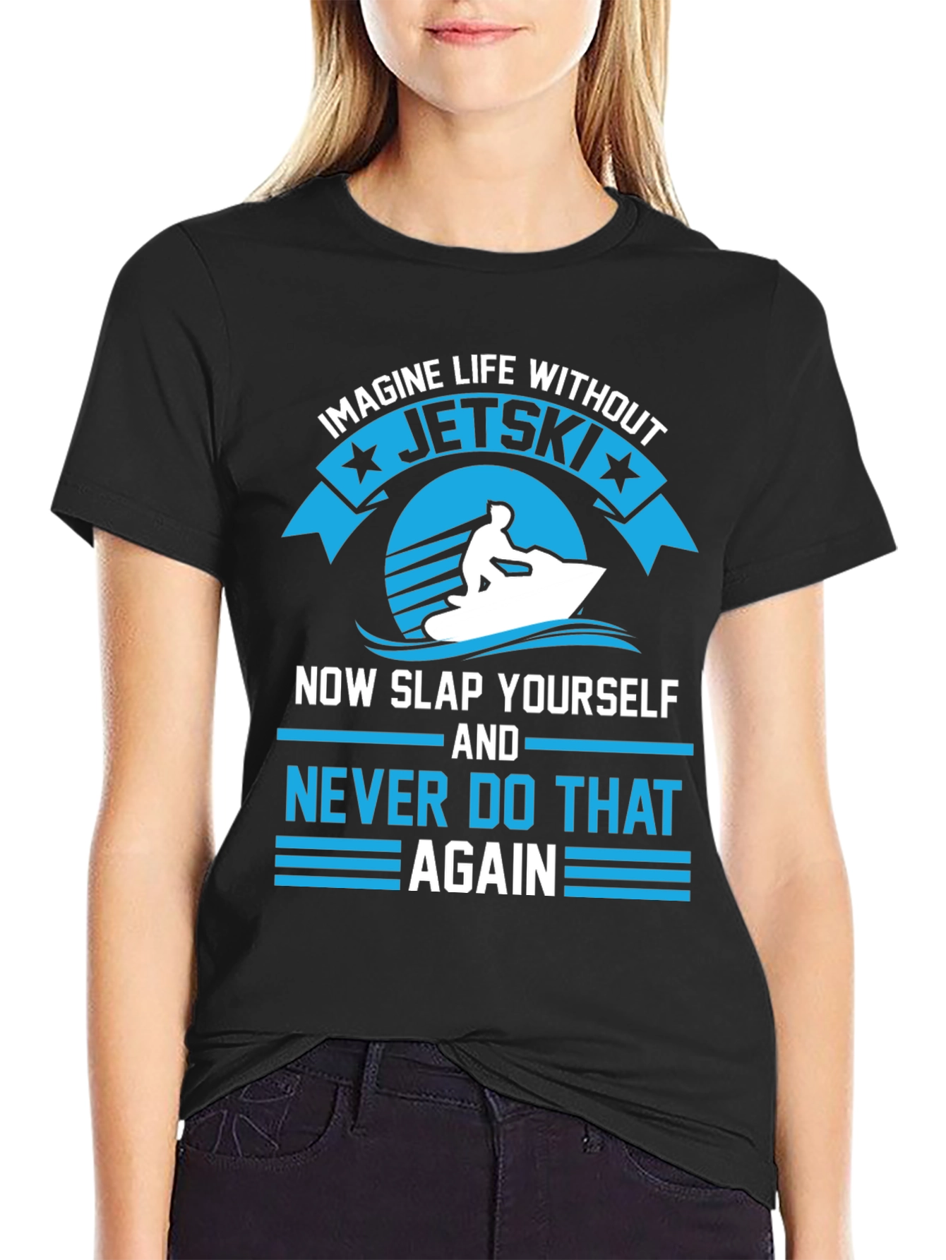 Jet Ski T-Shirt - Imagine Life Without Jet Skis