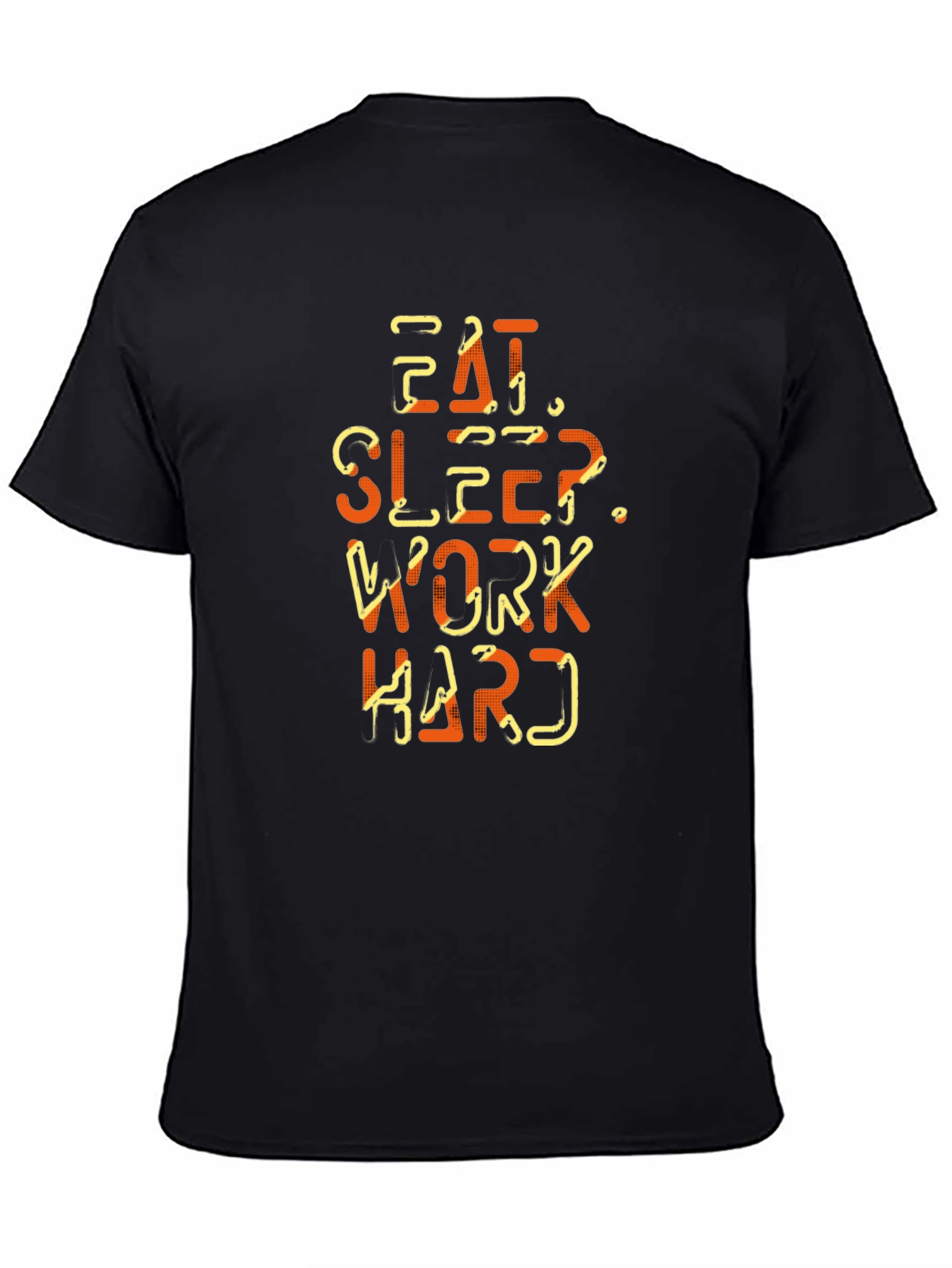 Eat Sleep Work Hard Graphic Print Black T-Shirt