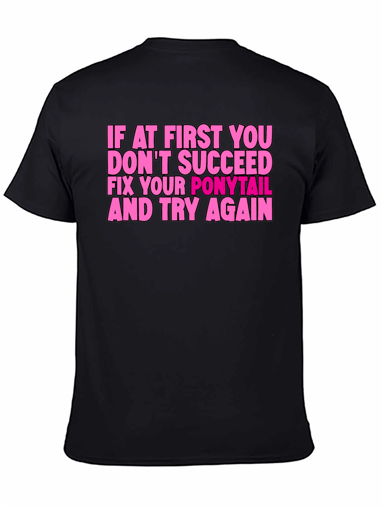 Funny Ponytail Fix T-Shirt - Black