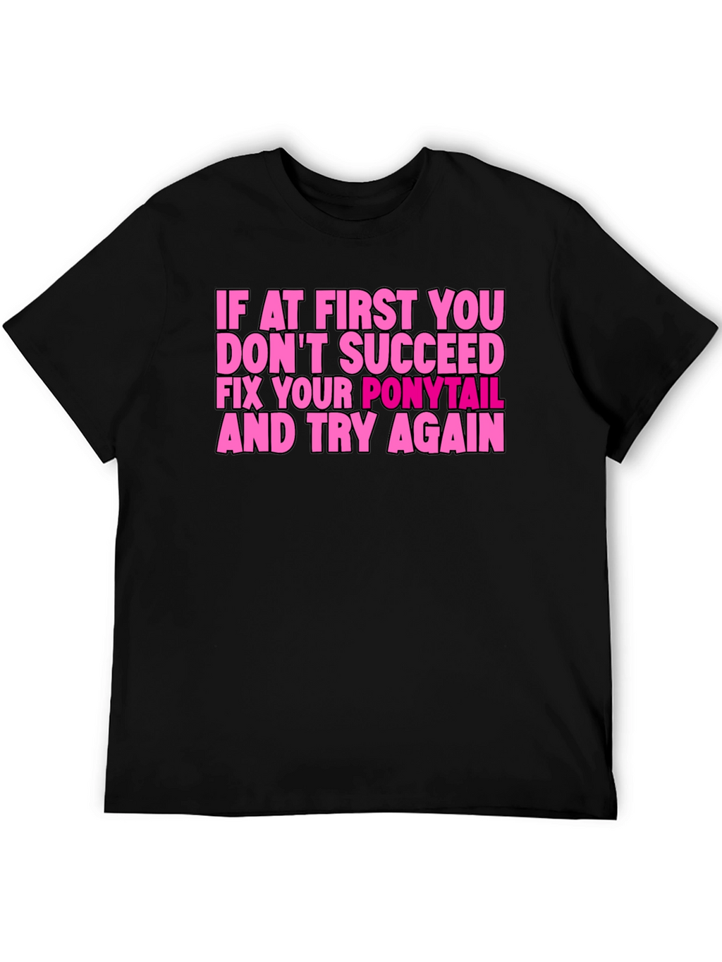 Funny Ponytail Fix T-Shirt - Black